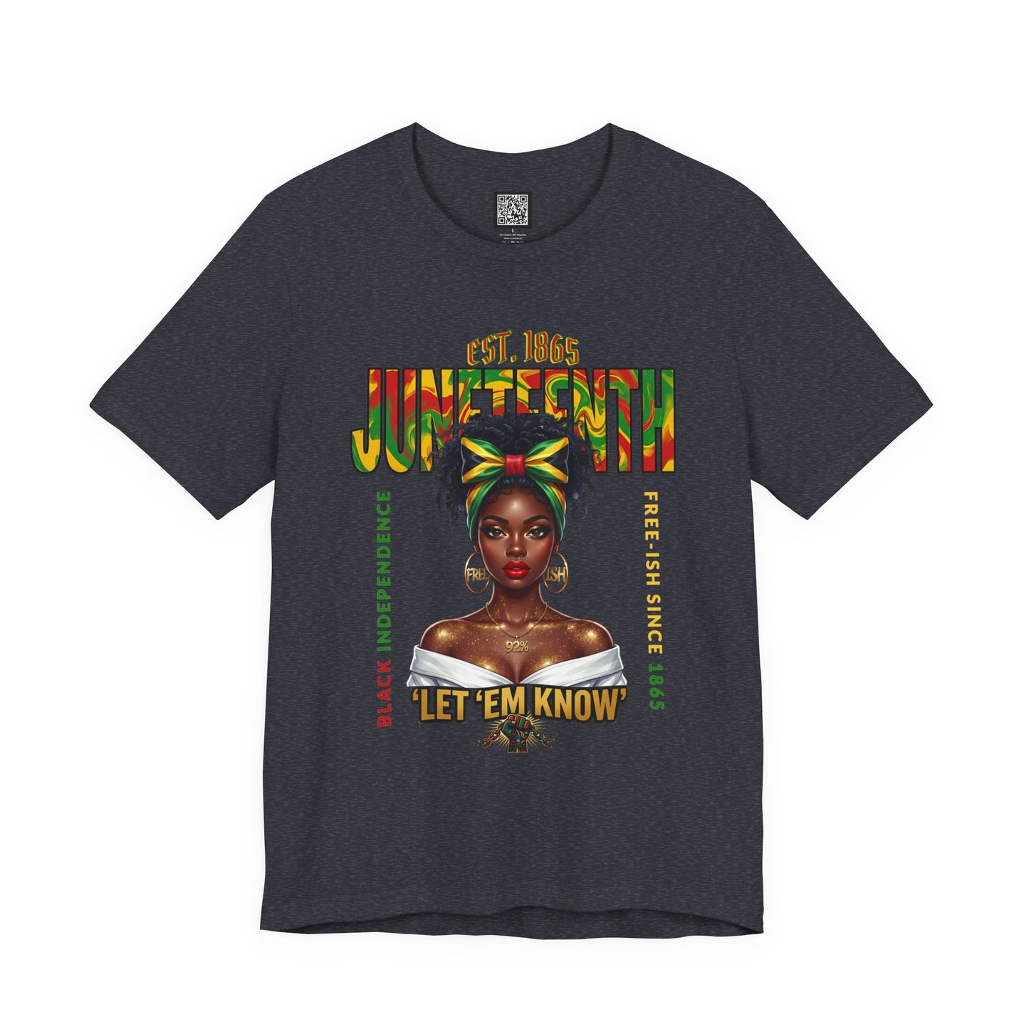 Juneteenth T-Shirt – "Let 'Em Know" Black Independence Tee