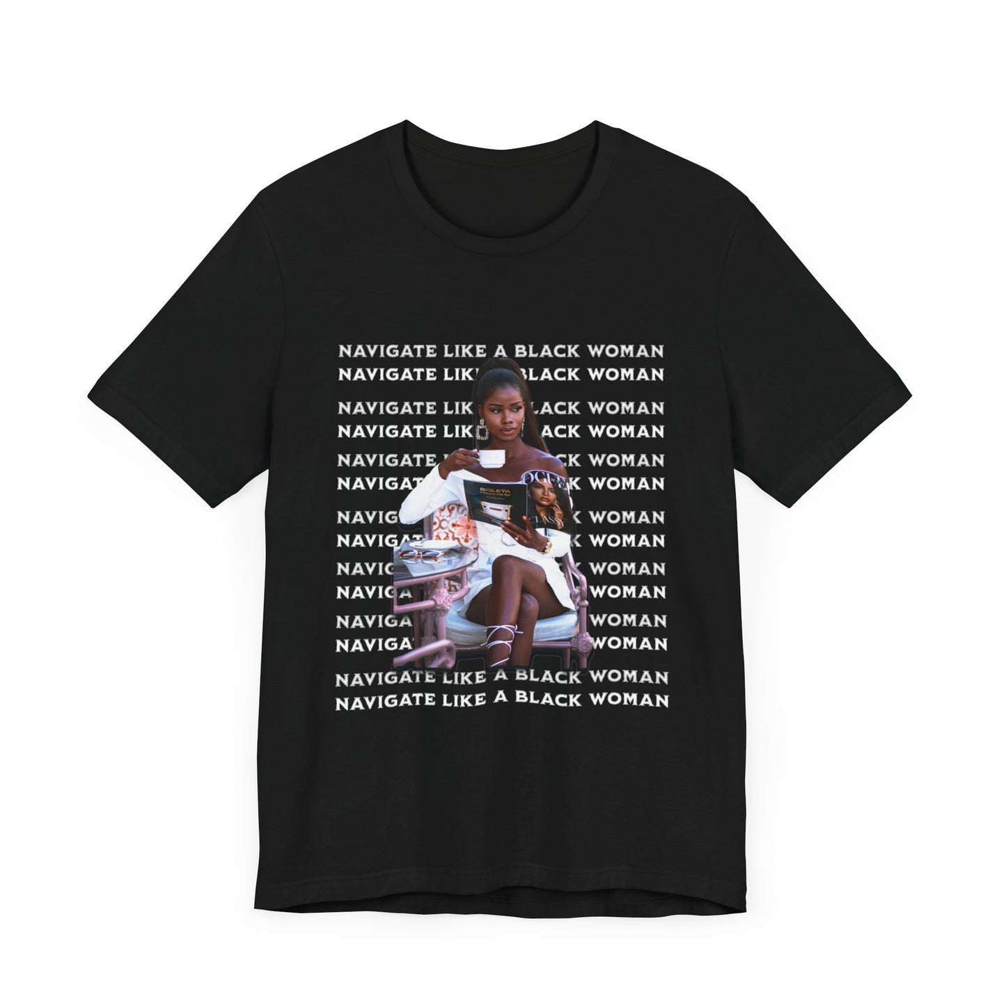 Navigate Like a Black Woman, Black Woman Shirt, 92% Black Woman Club, Black Girl Magic T-Shirts, Black History Month Shirts for Women