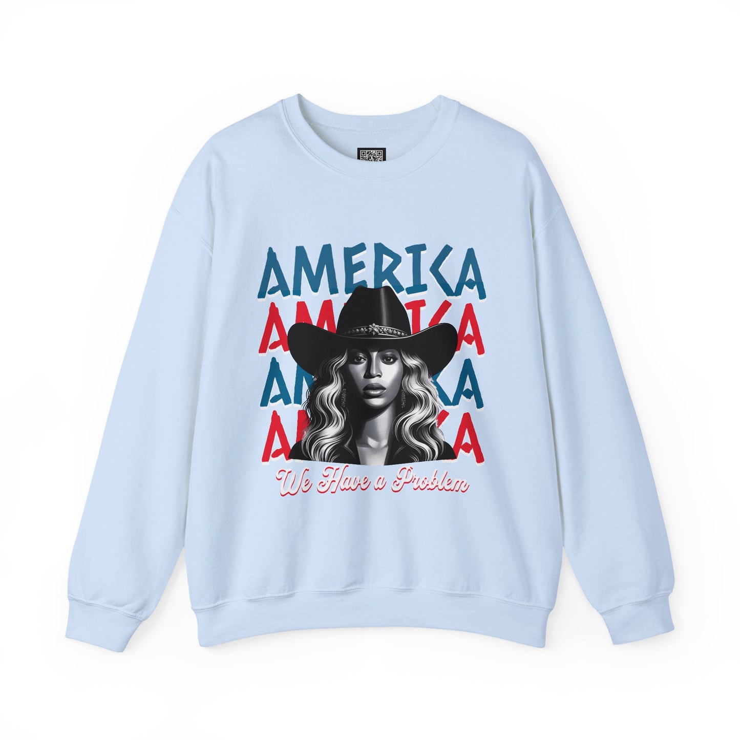 America Graphic Crewneck Sweatshirt, Beyonce America We Have a Problem, Fan Merchandise for Beyonce, Unisex Gildan Sweatshirts