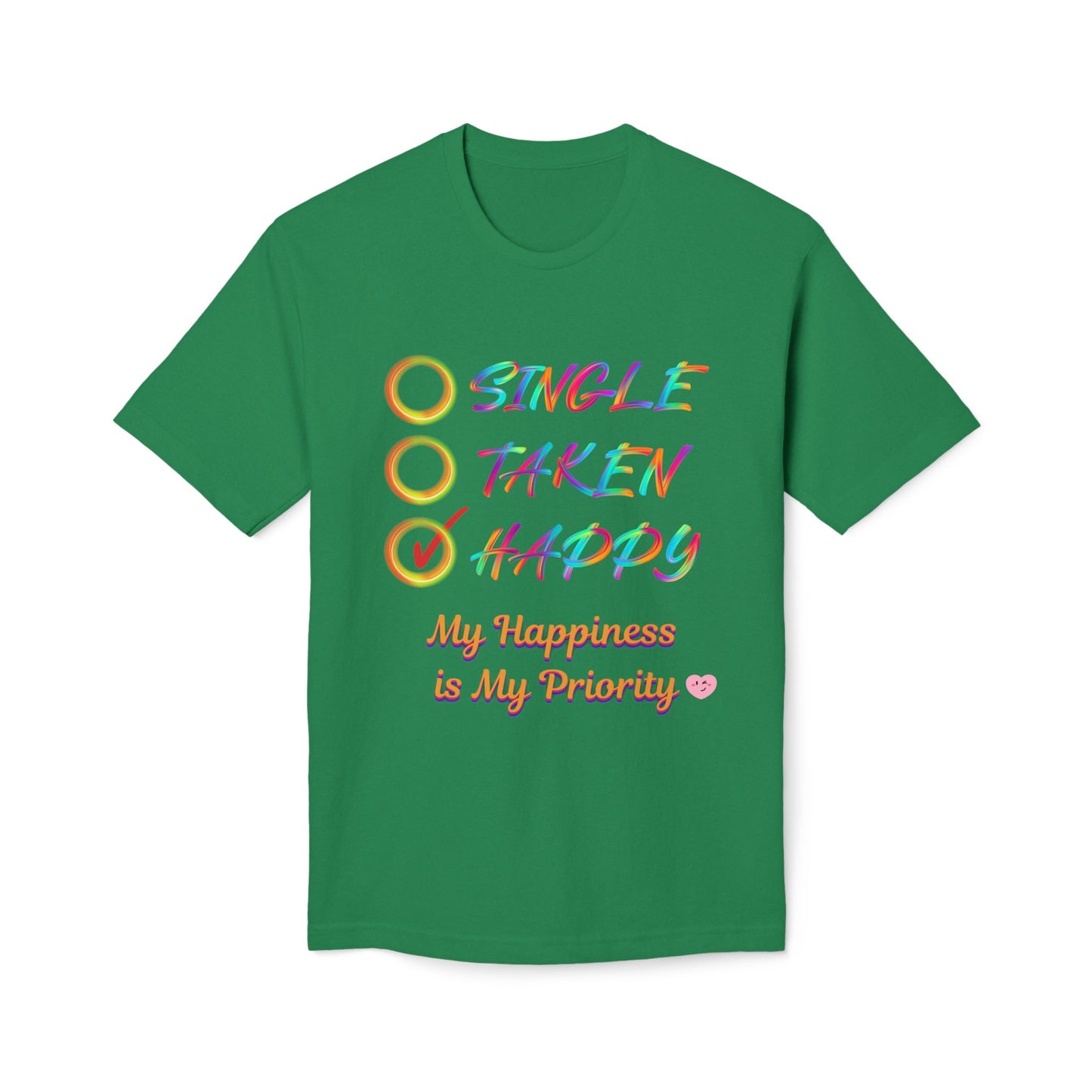 My Happiness is My Priority, Unisex Midweight T-shirt, Valentine to Myself T-Shirt, Valentine T-Shirt, Self-Love T-Shirts, Taken, Single Happy