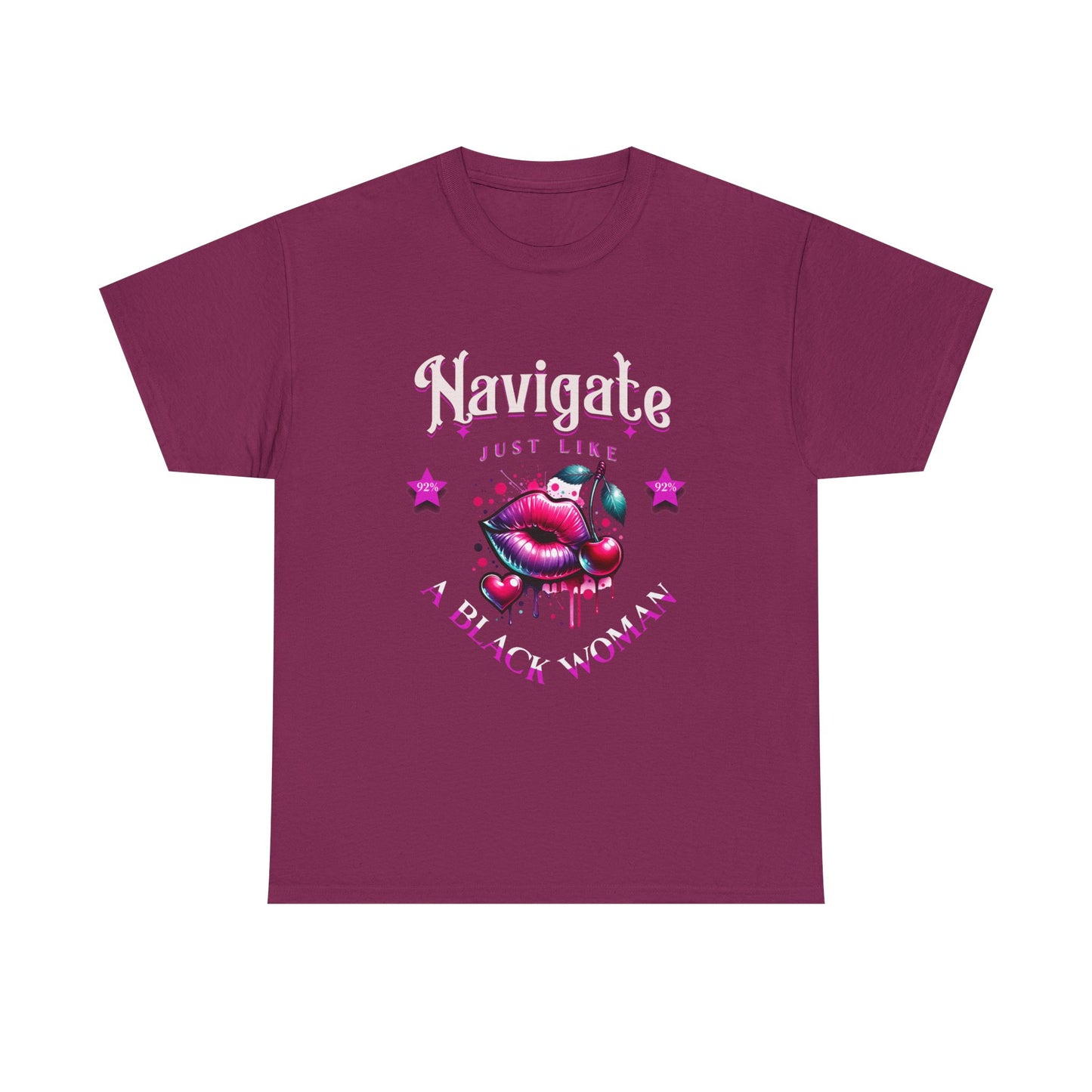 Black Girl Magic T-Shirts, Black History Month Shirts for Women, Navigate Like a Black Woman, Black Woman Shirt, 92% Black Woman Club