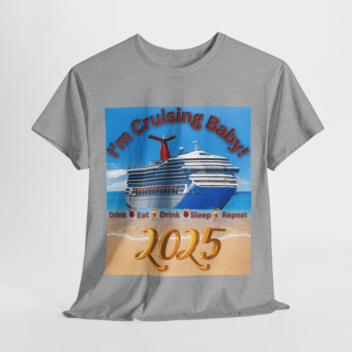 "I'm Cruising 2025" Unisex Heavy Cotton Tee, Cruise T-Shirts 2025, Unisex Cruise T-Shirts 2025, Bon Voyage Cruise Shirts