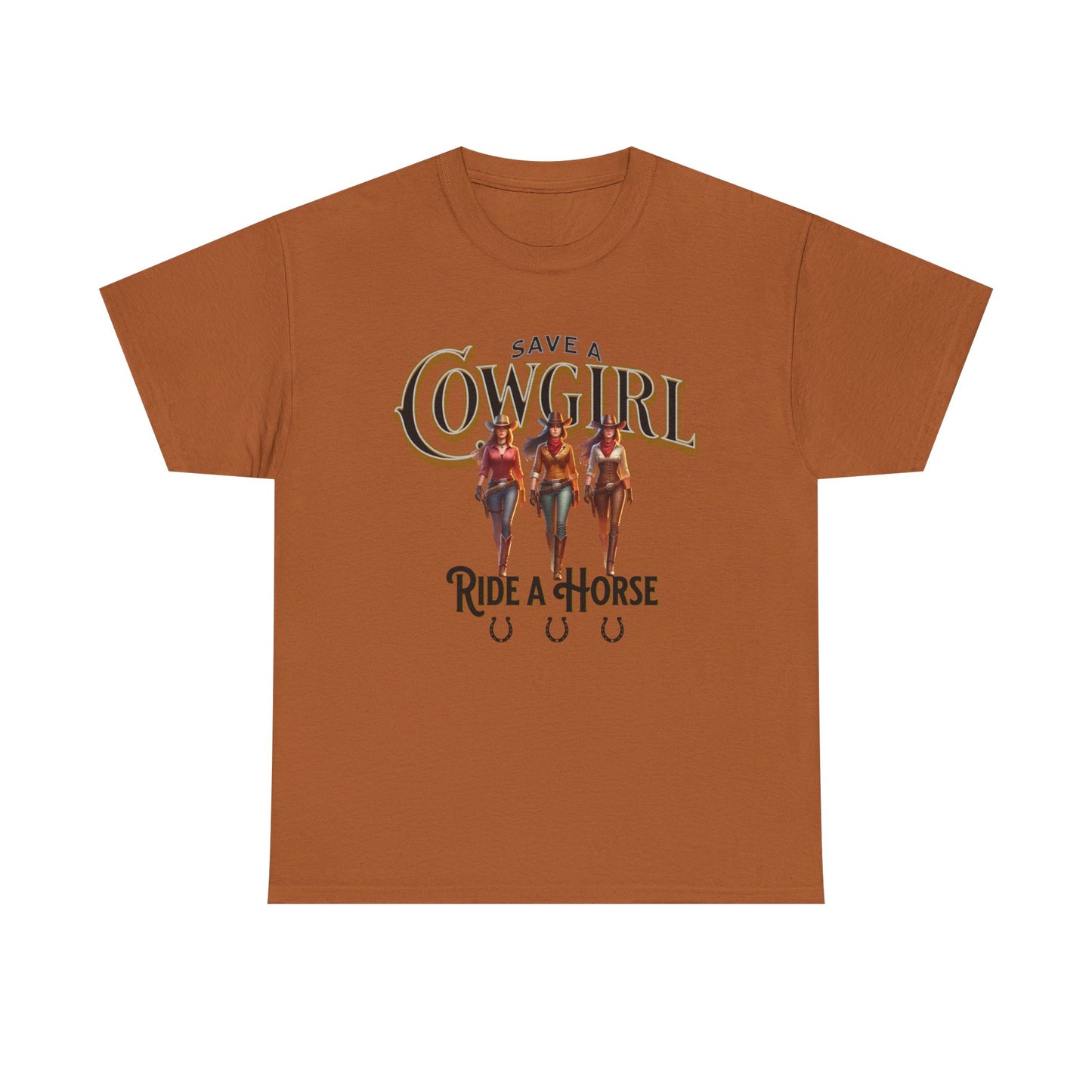 Save a Cowgirl Ride a Horse, Humorous Cowgirl T-Shirt, Cute Cowgirl Shirt for a Gift, Funny Cowgirl T-Shirt for Women, Horse Lover Shirt