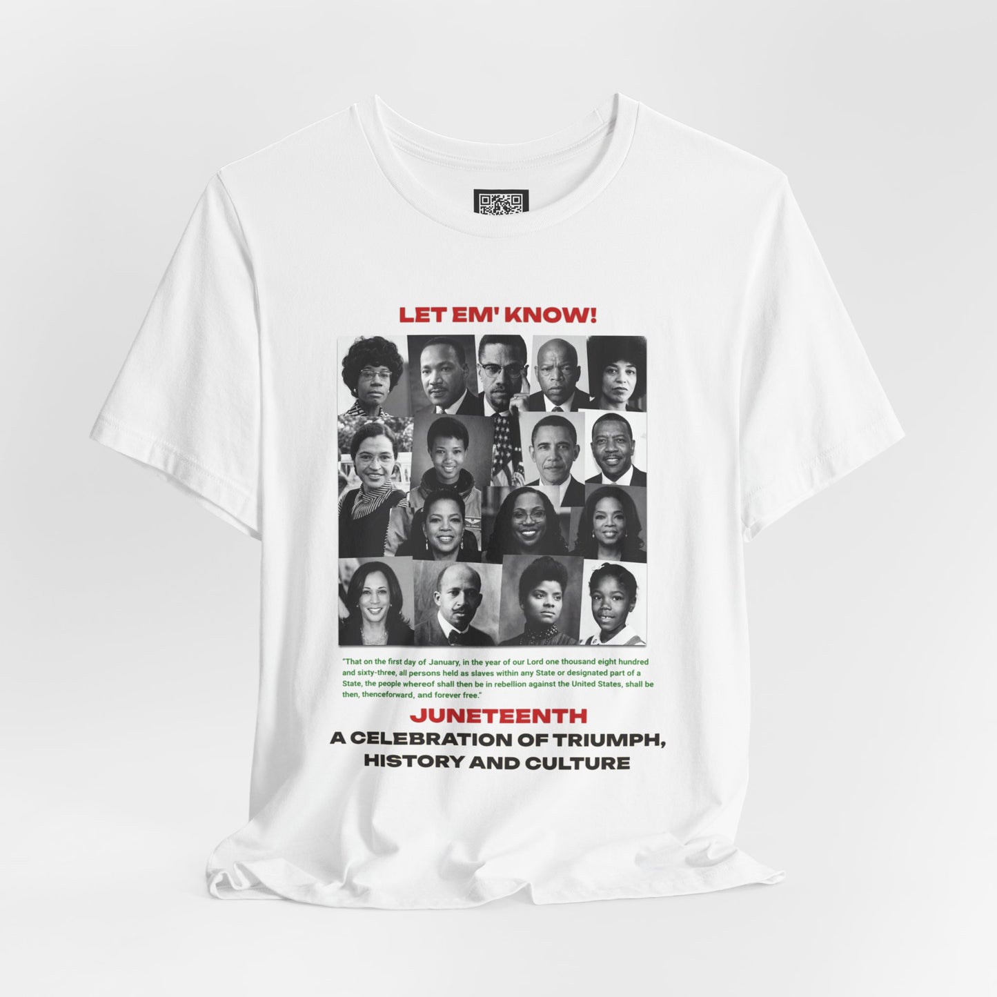 Let Em' Know Juneteenth T-Shirt — Black Excellence Freedom Design, Celebration of Triumph & Culture