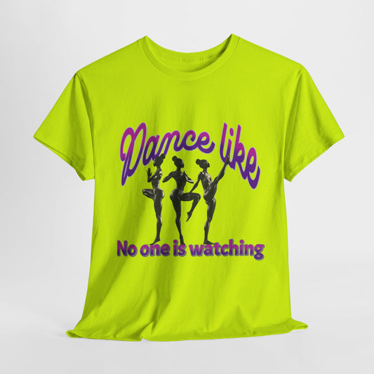 Dance Like No One Is Watching, Girl Dancing T-Shirt, Ballet Dancer T-Shirt, Gift for a Dancer, Melanin Dance Shirt for Women and Girls,