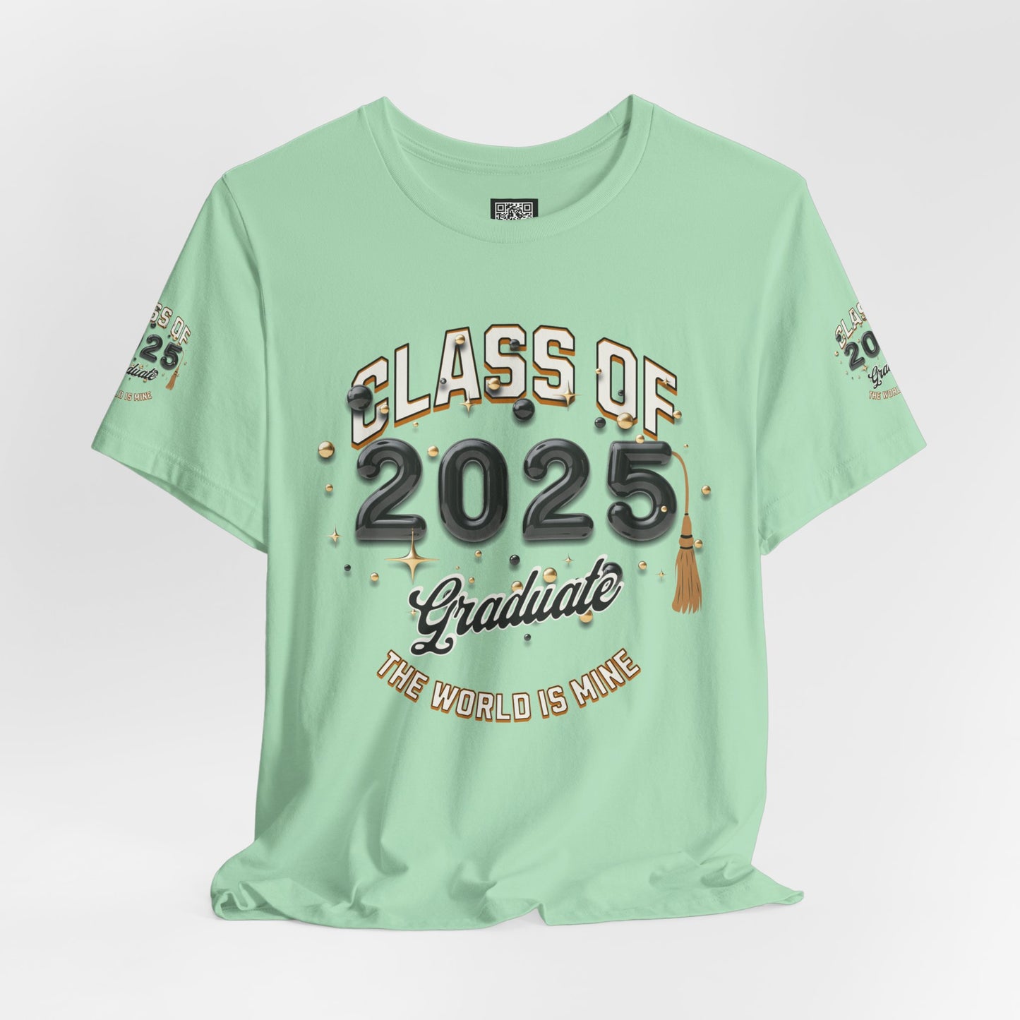 2025 Graduate Unisex Jersey Tee, Class of 2025 Graduation Shirt, Graduation Pride for 2025T-Shirts, The World is Mine Tees