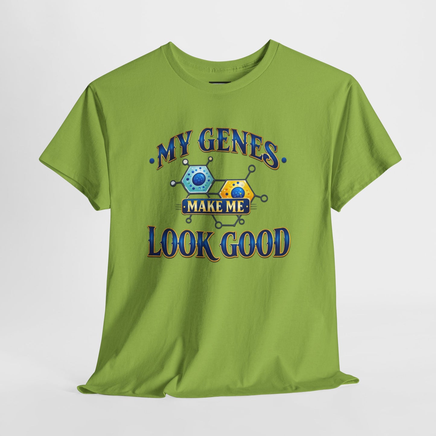 My Genes Make Me Look Good – Funny Science Graphic Unisex T-Shirt