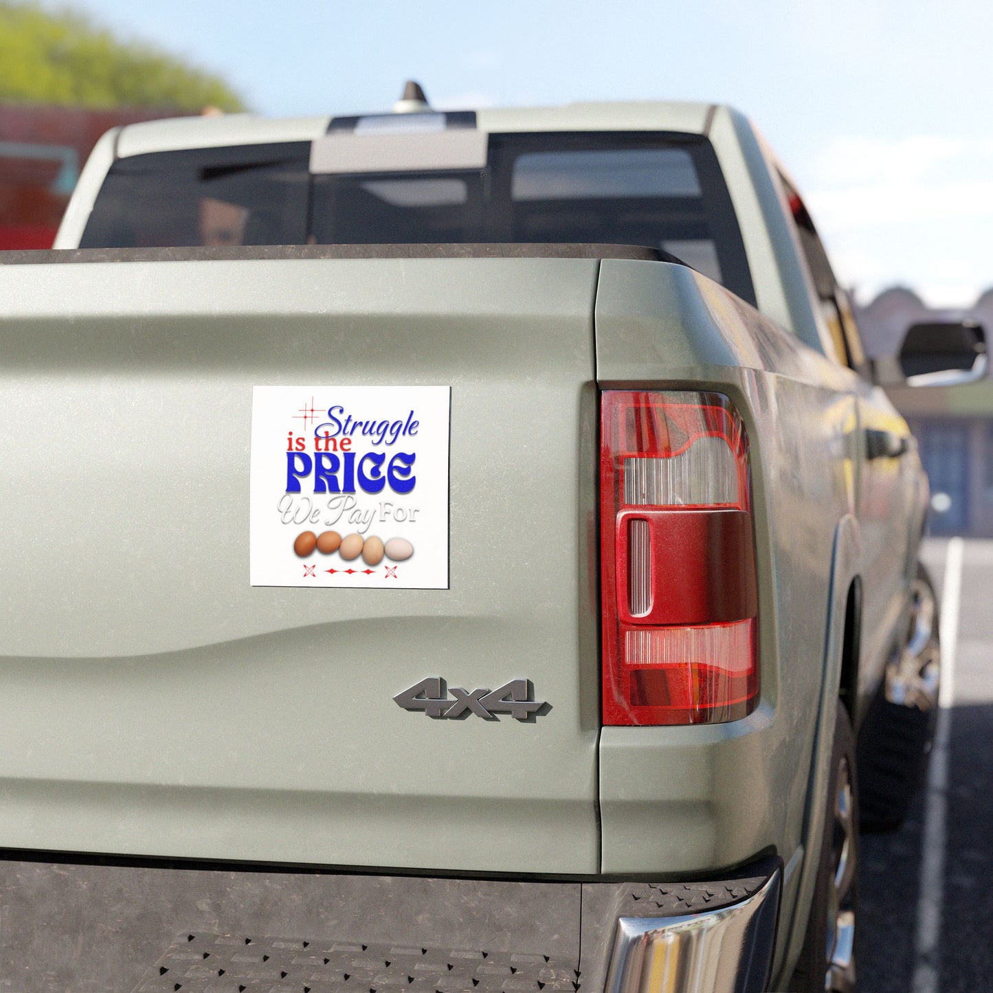 Humorous Car Magnet - "Struggle is the Price We Pay for Eggs", Anti-Trump Car Magnet, The Cost of Eggs Changed Democracy