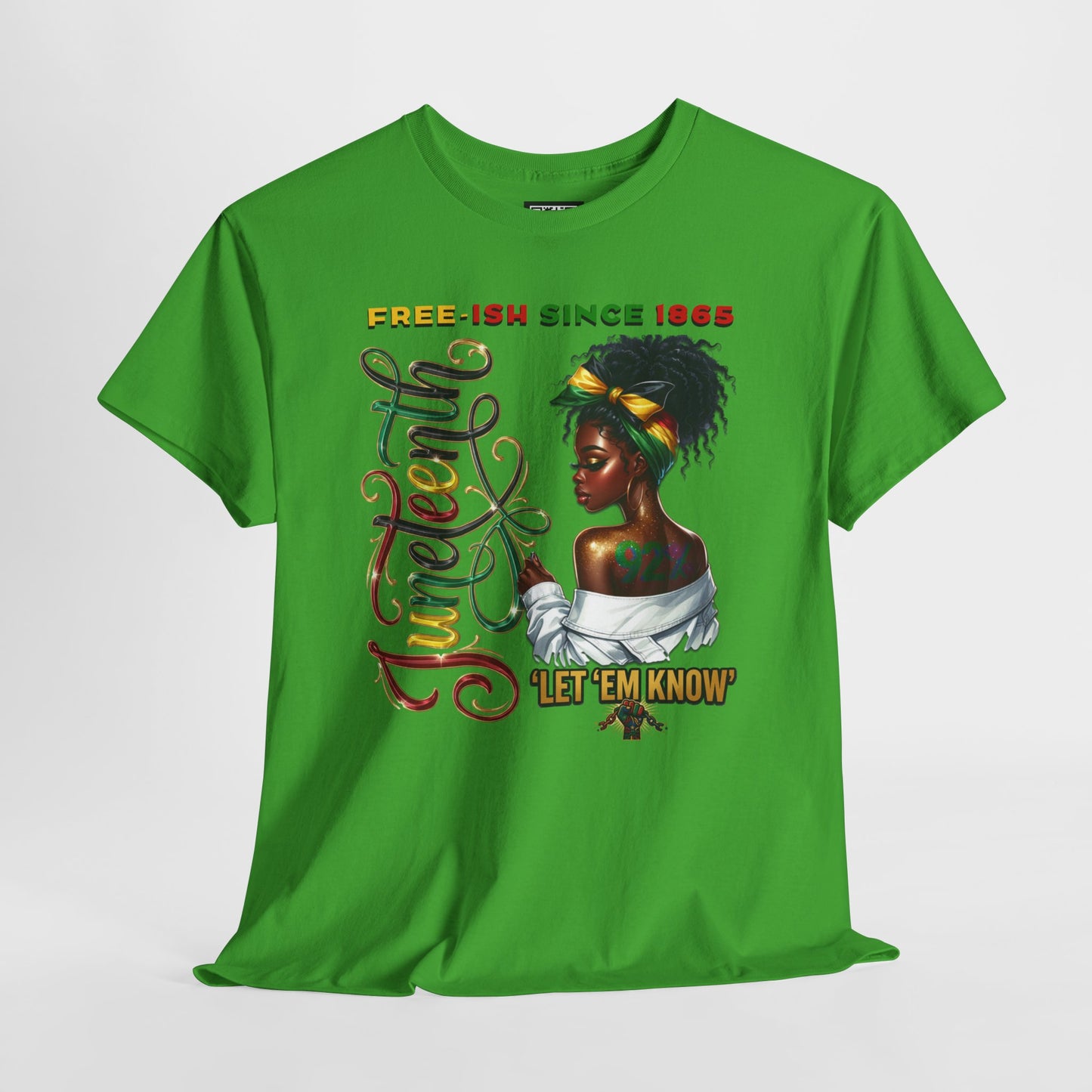 Juneteenth Celebration T-Shirt — 'Juneteenth Let 'Em Know' African American Heritage Tee