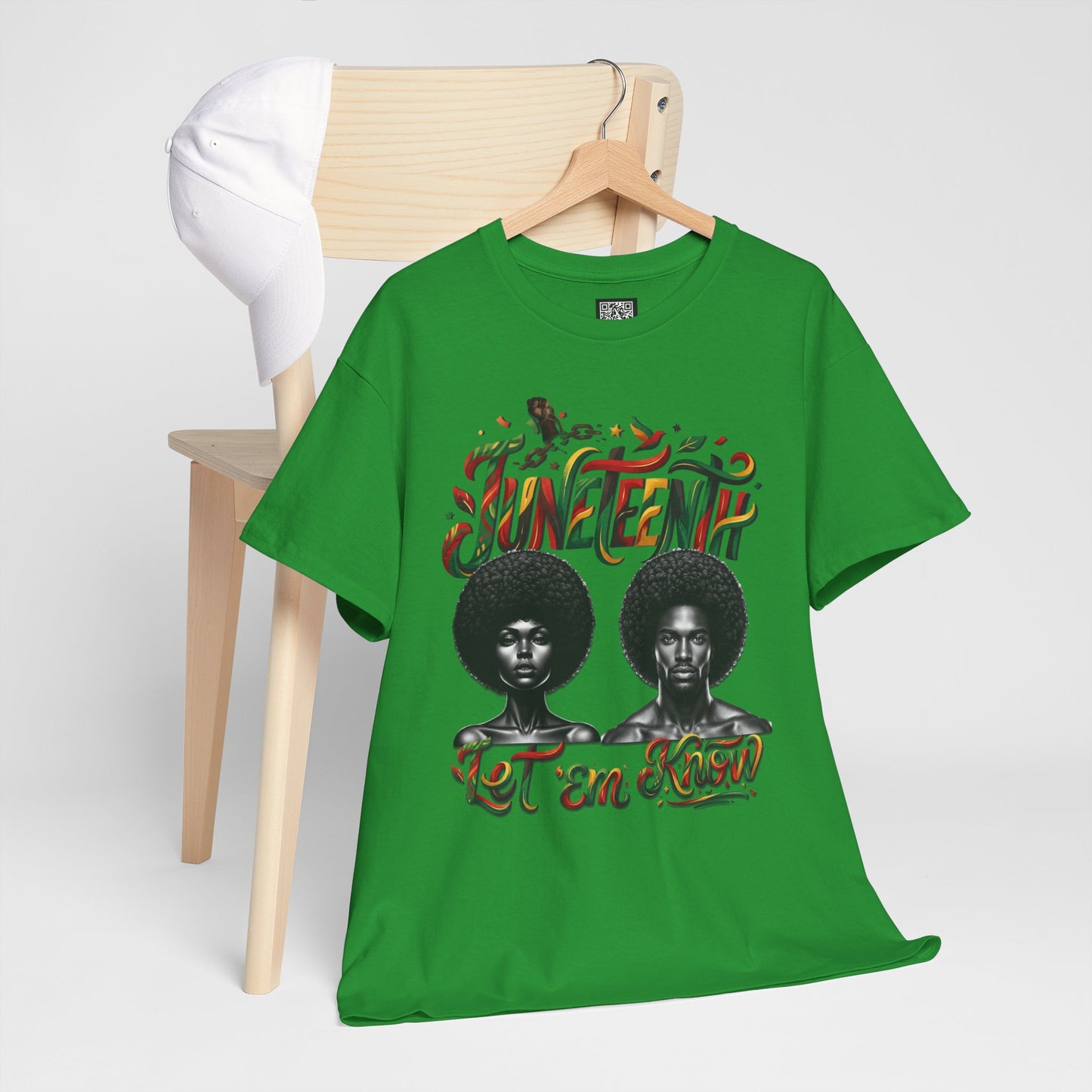 Juneteenth Celebration "Let 'Em Know" T‑Shirt