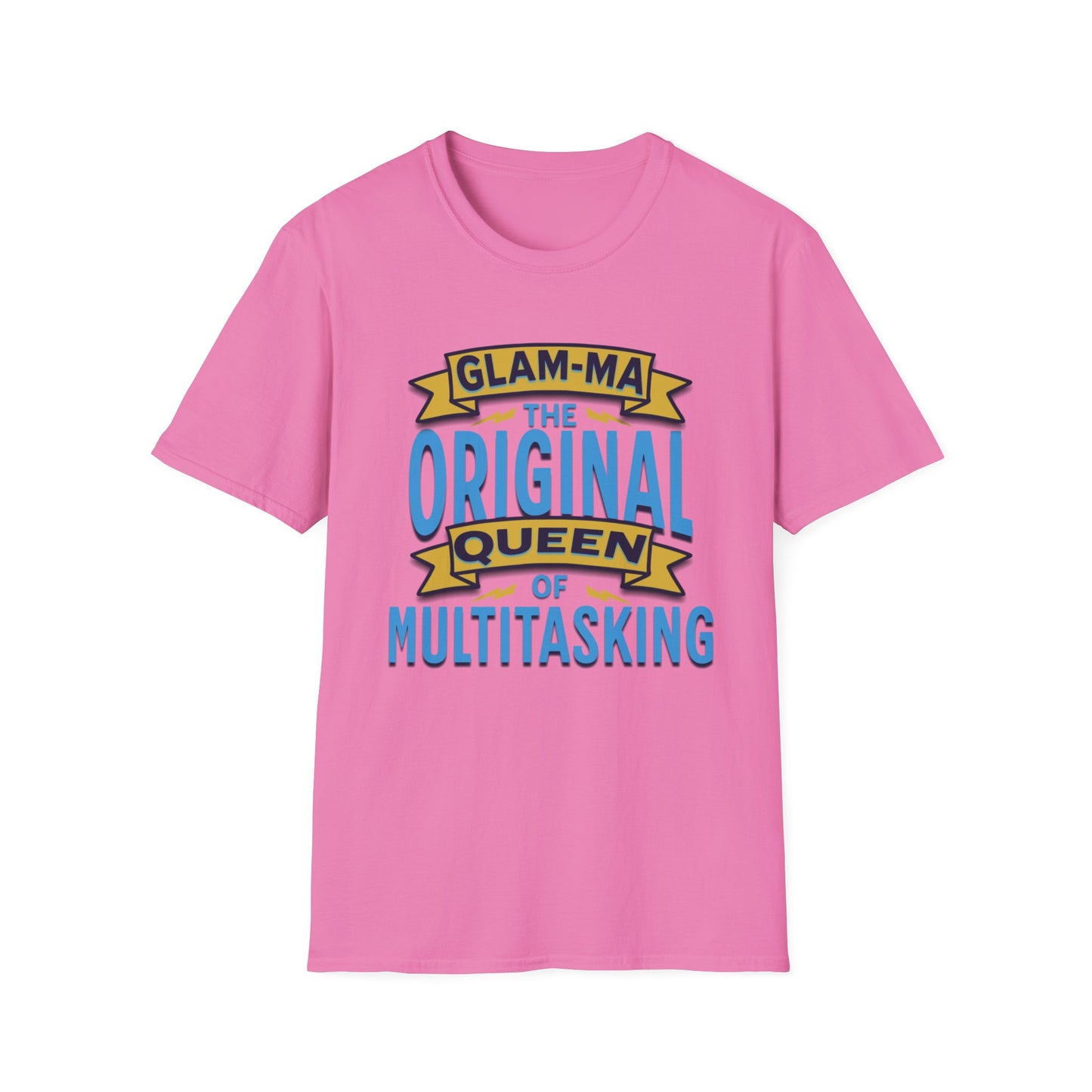 Glam-Ma Original Queen of Multitasking T-Shirt, Glam-Ma: Queen of Everything, Birthday Gift for Grandma, T-Shirt for Grandmothers, Cute Glam-Ma Gift