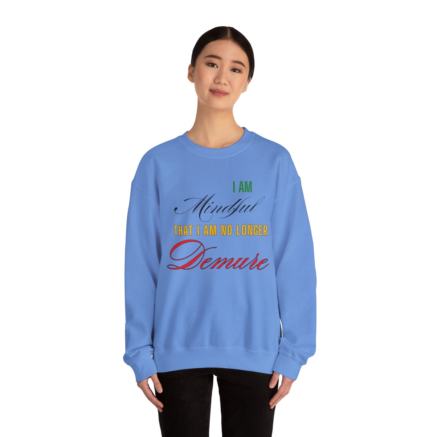 "Mindful But Not Demure" Heavy Blend™ Crewneck Sweatshirt, Demure Shirt, Funny Trendy Shirt, Viral Meme Shirt, Female Empowerment Shirt, Very Demure Very Mindful Very Cutesy, Minimalist Style