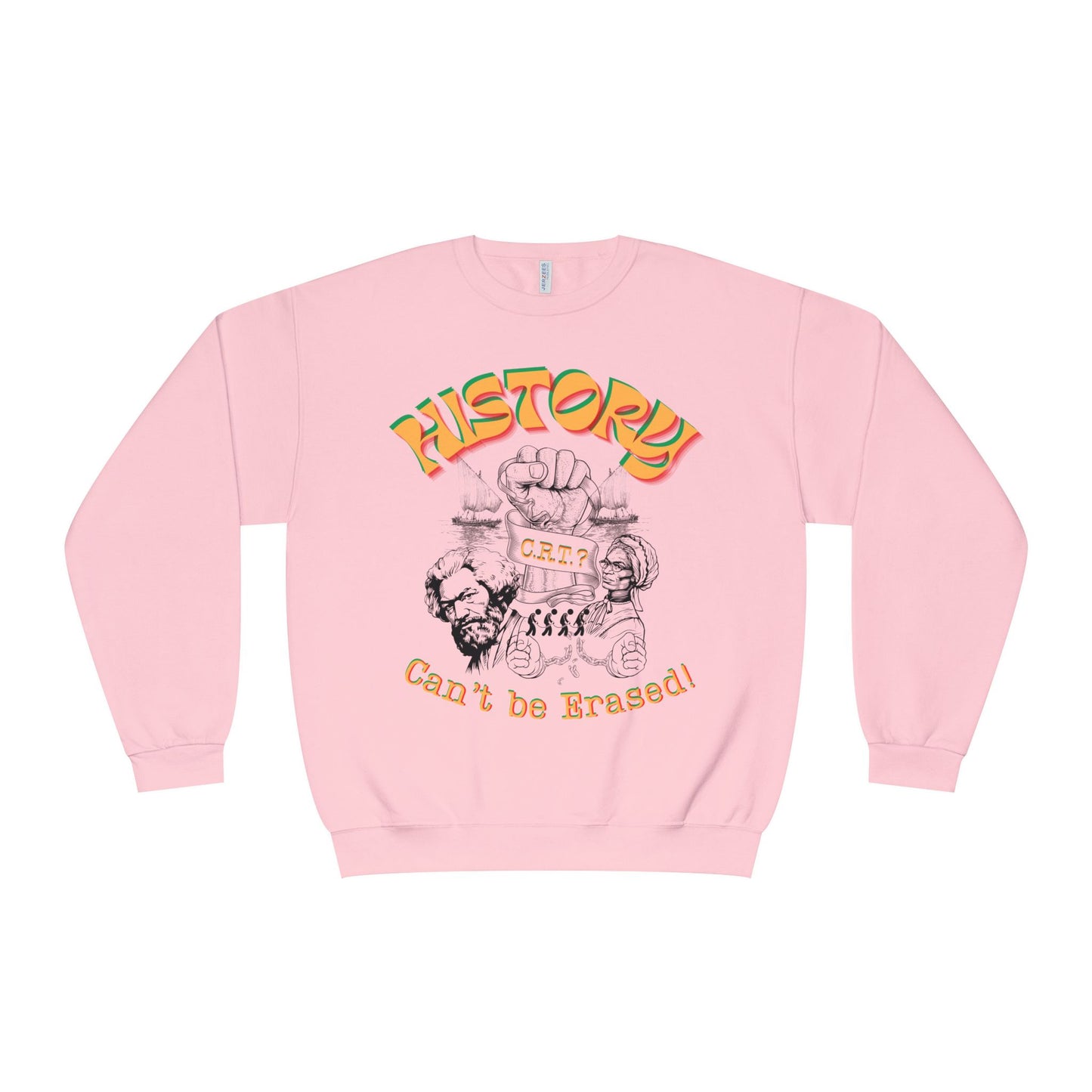 "History Can't Be Erased" Unisex NuBlend® Crewneck Sweatshirt, CRT Cannot Exist History is Real, Pro-History Sweatshirt, Juneteenth Sweatshirts