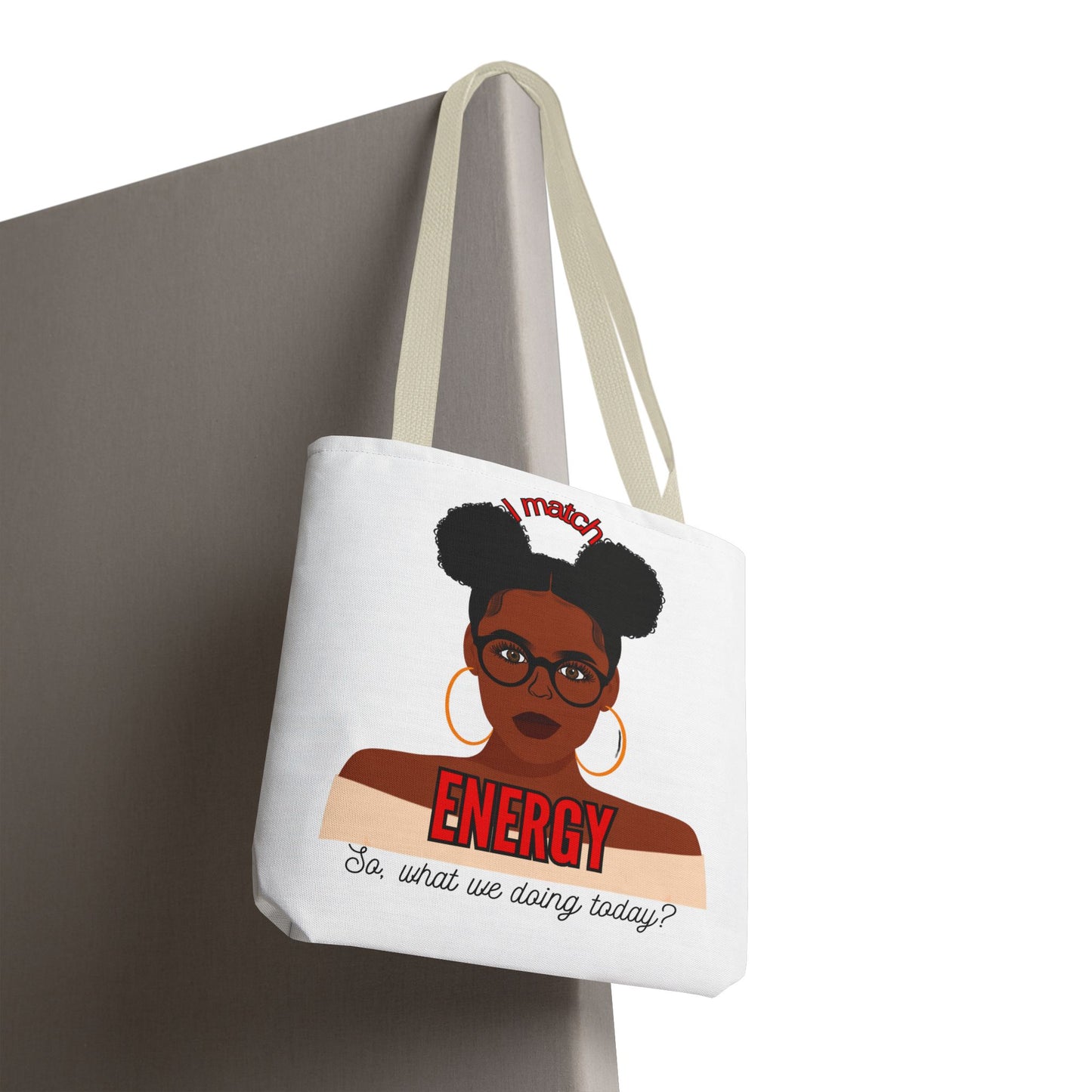 I Match Energy Tote Bag, Trendy Empowerment Design Bag, Matching Energy Tote Vibes, Reciprocal Energy Bag, Black Girl Magic Totets