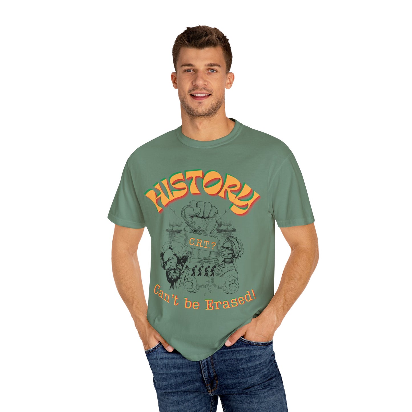 "History Can't Be Erased" Unisex Garment-Dyed T-shirt, Juneteenth T-Shirts, Black History Month T-Shirts, Unisex Black History Shirts