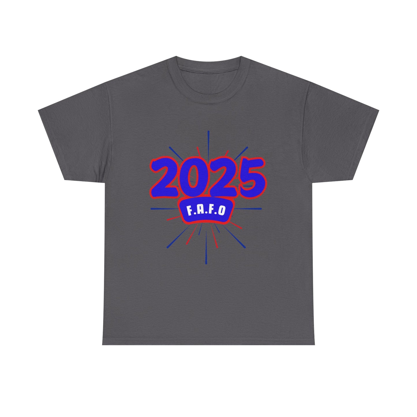 FAFO 2025 America T-Shirts, 92% Black Unisex Shirts, Save America Democracy Shirt, F.A.F.O Anti Trump T-Shirts, Funny Anti-MAGA T-Shirt