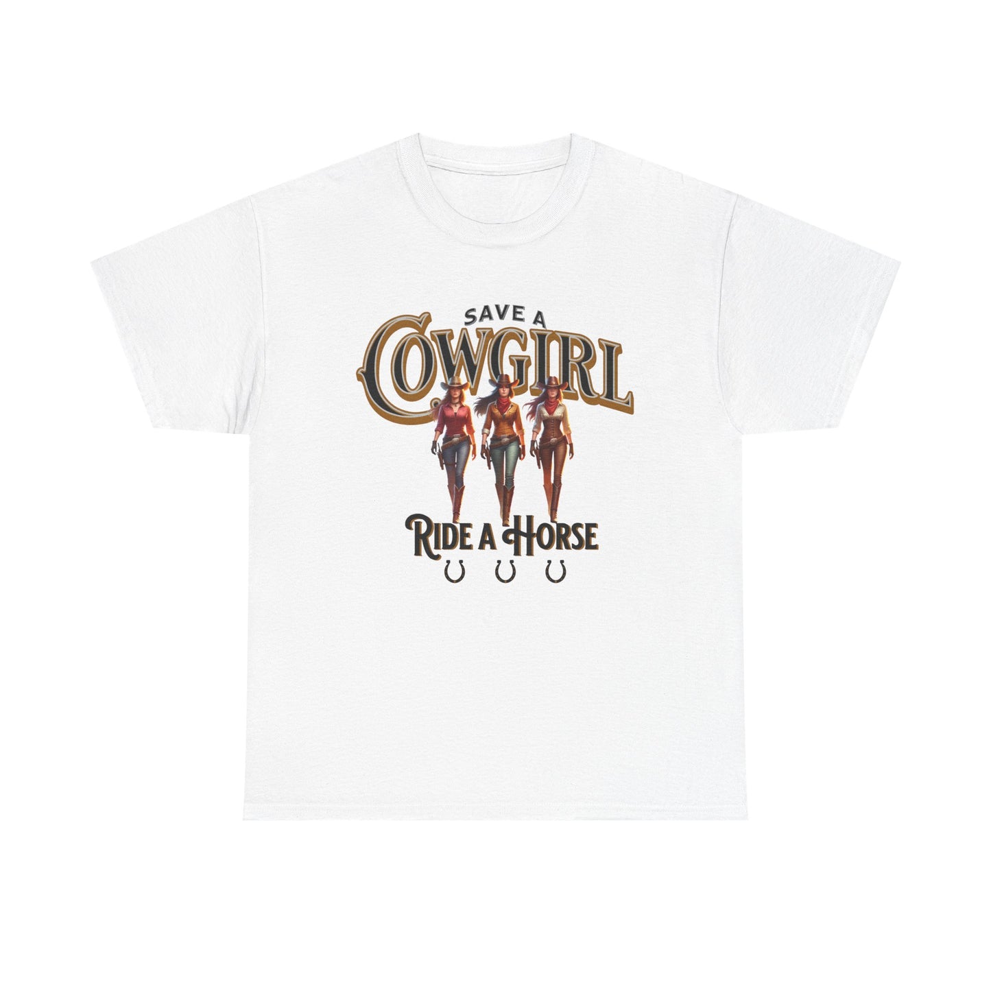 Save a Cowgirl Ride a Horse, Humorous Cowgirl T-Shirt, Cute Cowgirl Shirt for a Gift, Funny Cowgirl T-Shirt for Women, Horse Lover Shirt