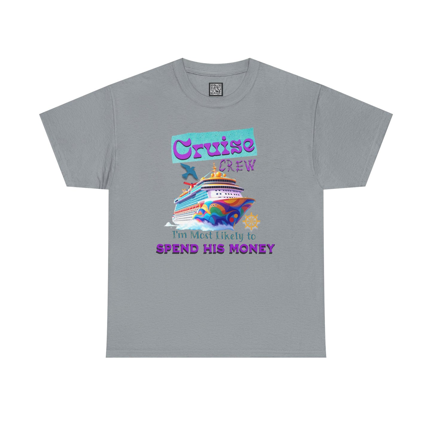 Funny Cruise Crew Tee, Vacation T-Shirt, Gift for Cruise Lovers, Vacation Humor Apparel, Travel Enthusiast Shirt, Spend His Money Tee