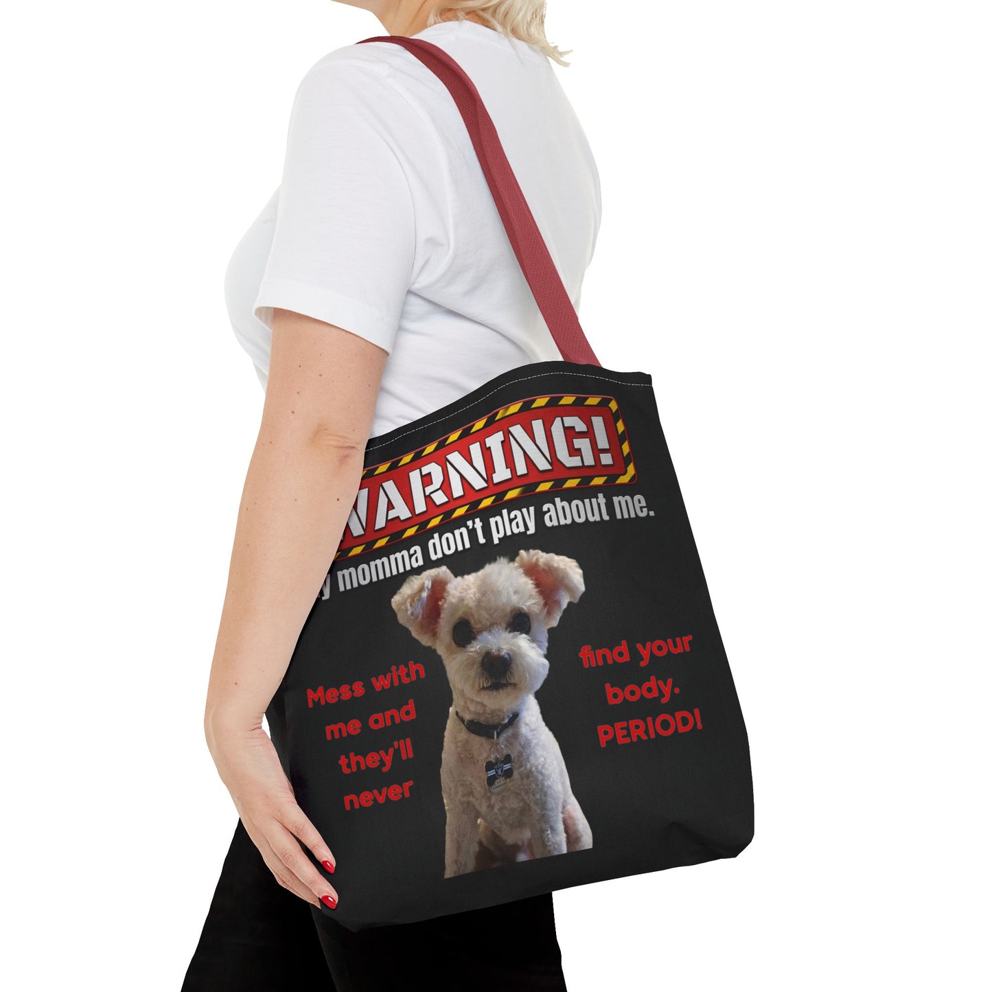 Warning Dog Tote Bag — Funny "My Momma Don't Play About Me" Pet Humor Personalized Tote