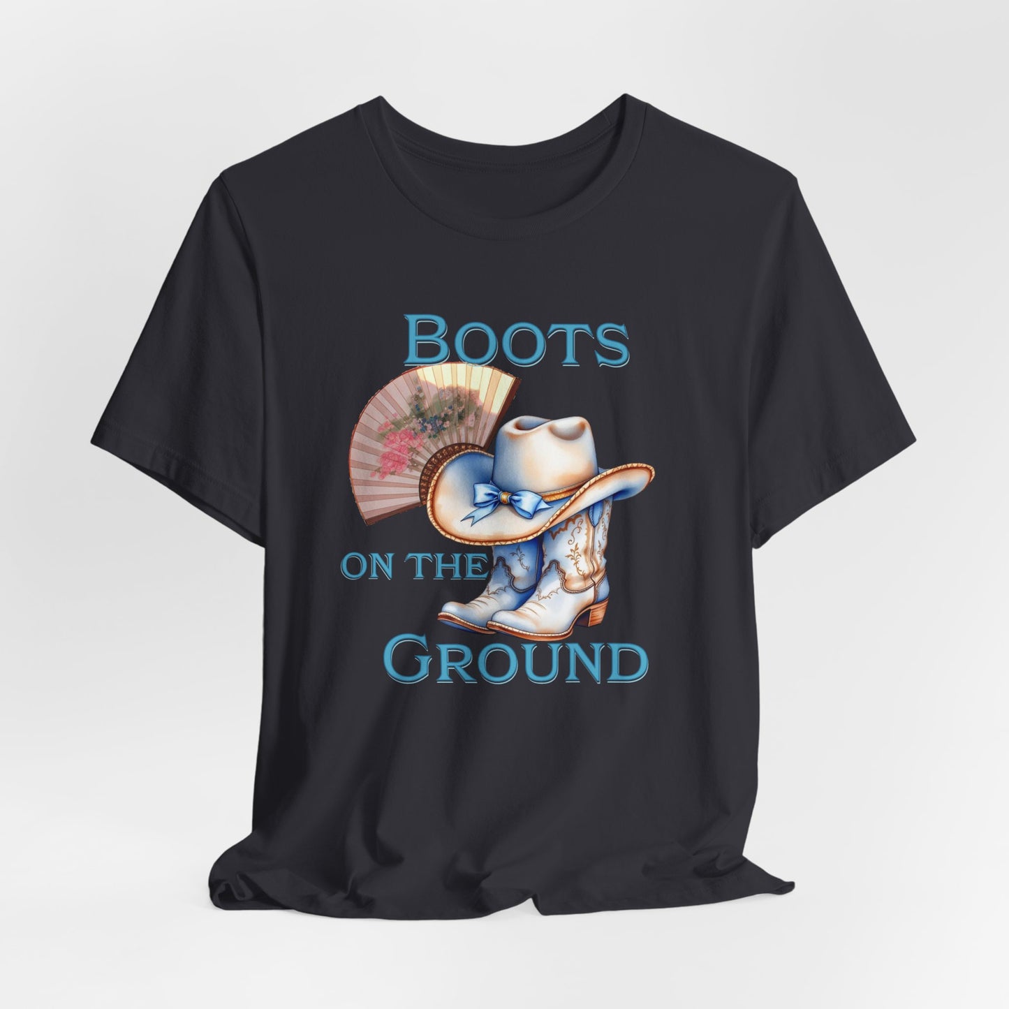 Cowboy Boots Graphic Tee - "Boots on the Ground" Inspired Design, Unisex Shirt for Men and Women, Country Music Lover Tees