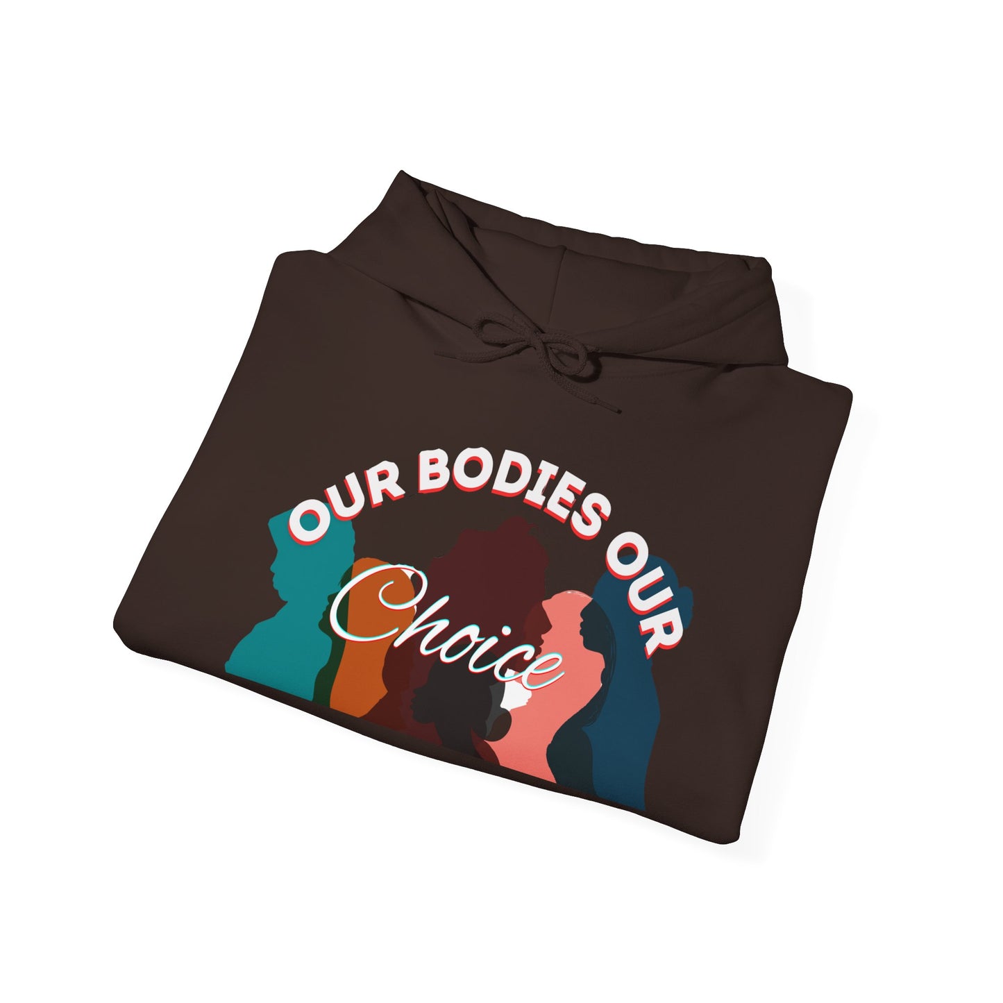 Our Bodies Our Choice Women's Heavy Blend™ Hooded Sweatshirt