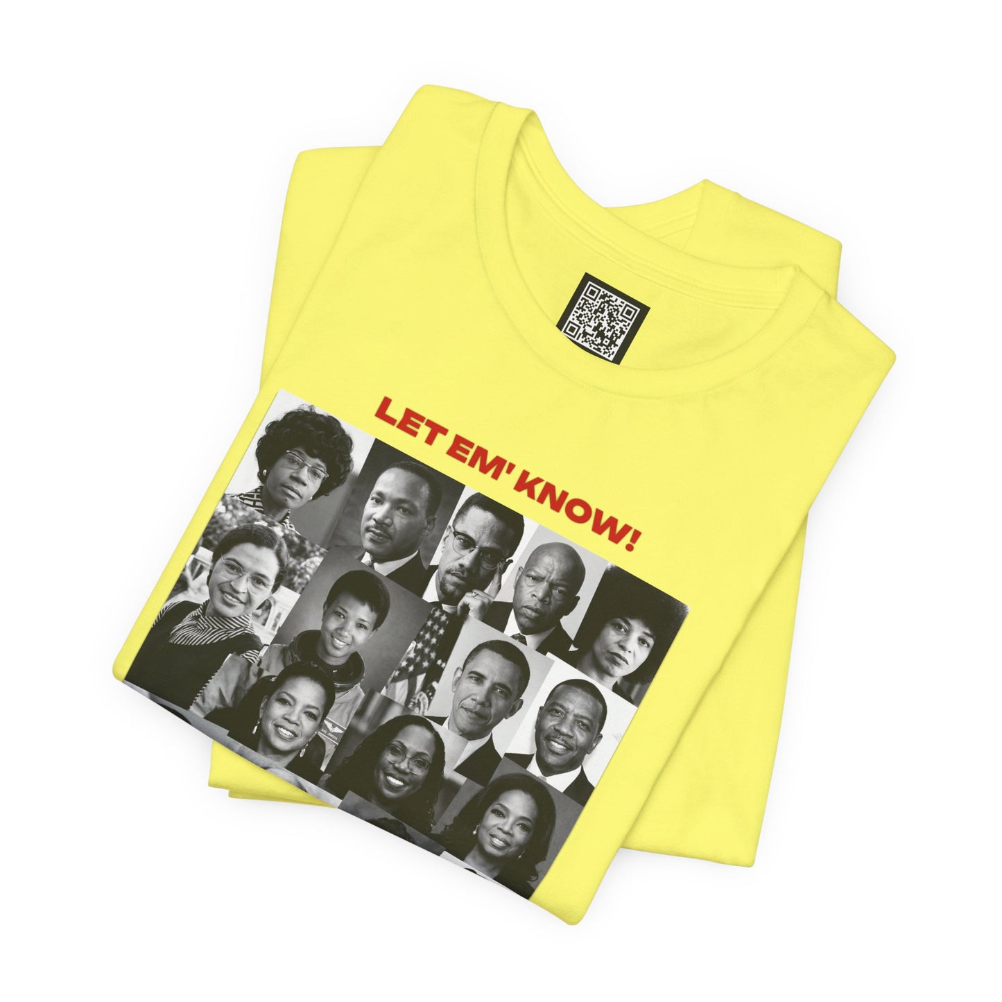 Let Em' Know Juneteenth T-Shirt — Black Excellence Freedom Design, Celebration of Triumph & Culture