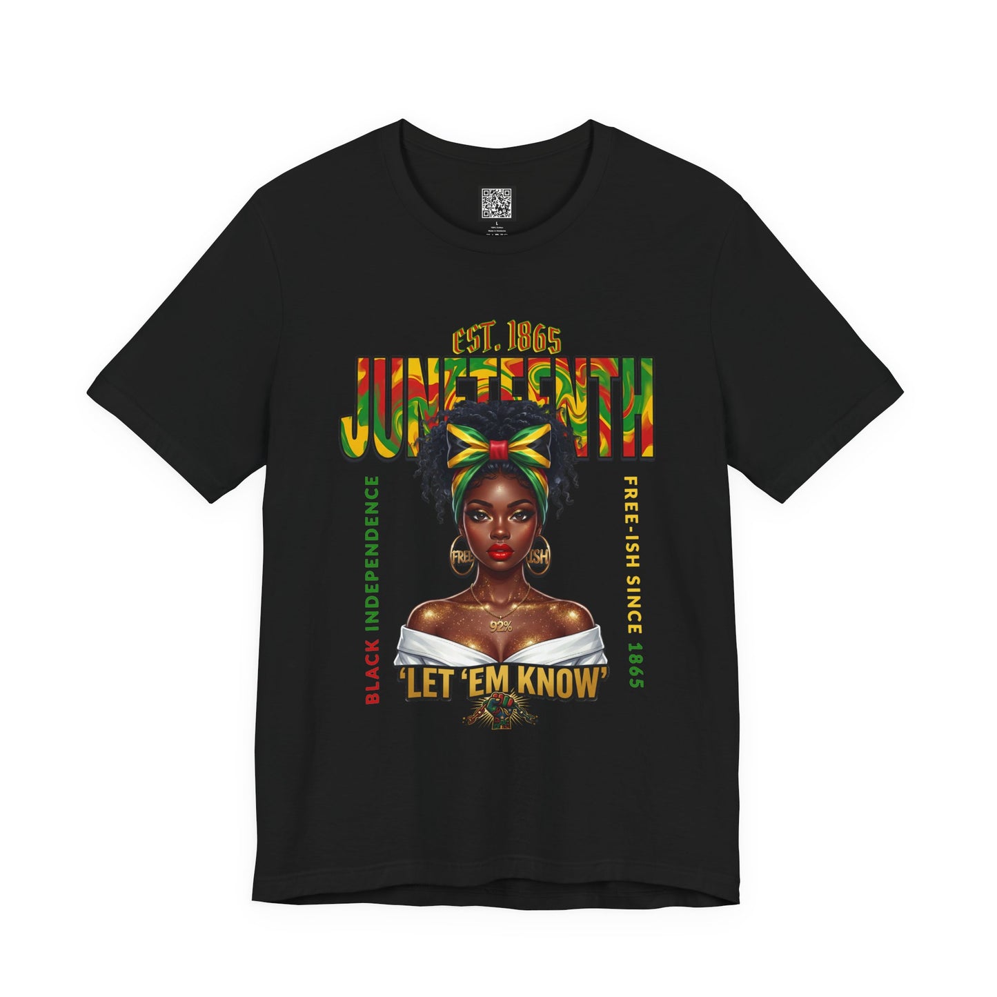 Juneteenth T-Shirt – "Let 'Em Know" Black Independence Tee