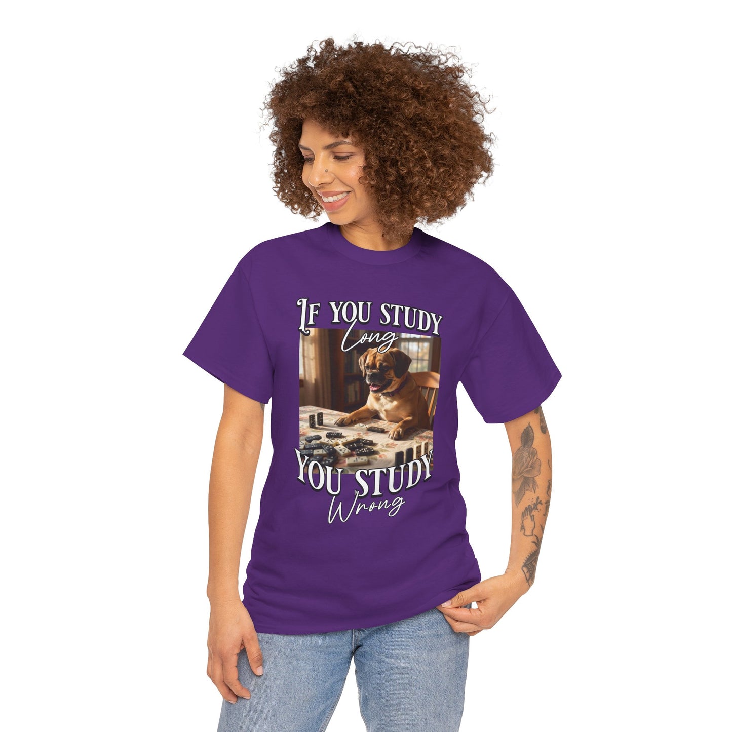 Personalized Custom T-Shirt — "If You Study Long You Study Wrong" Dog Study Humor Tee
