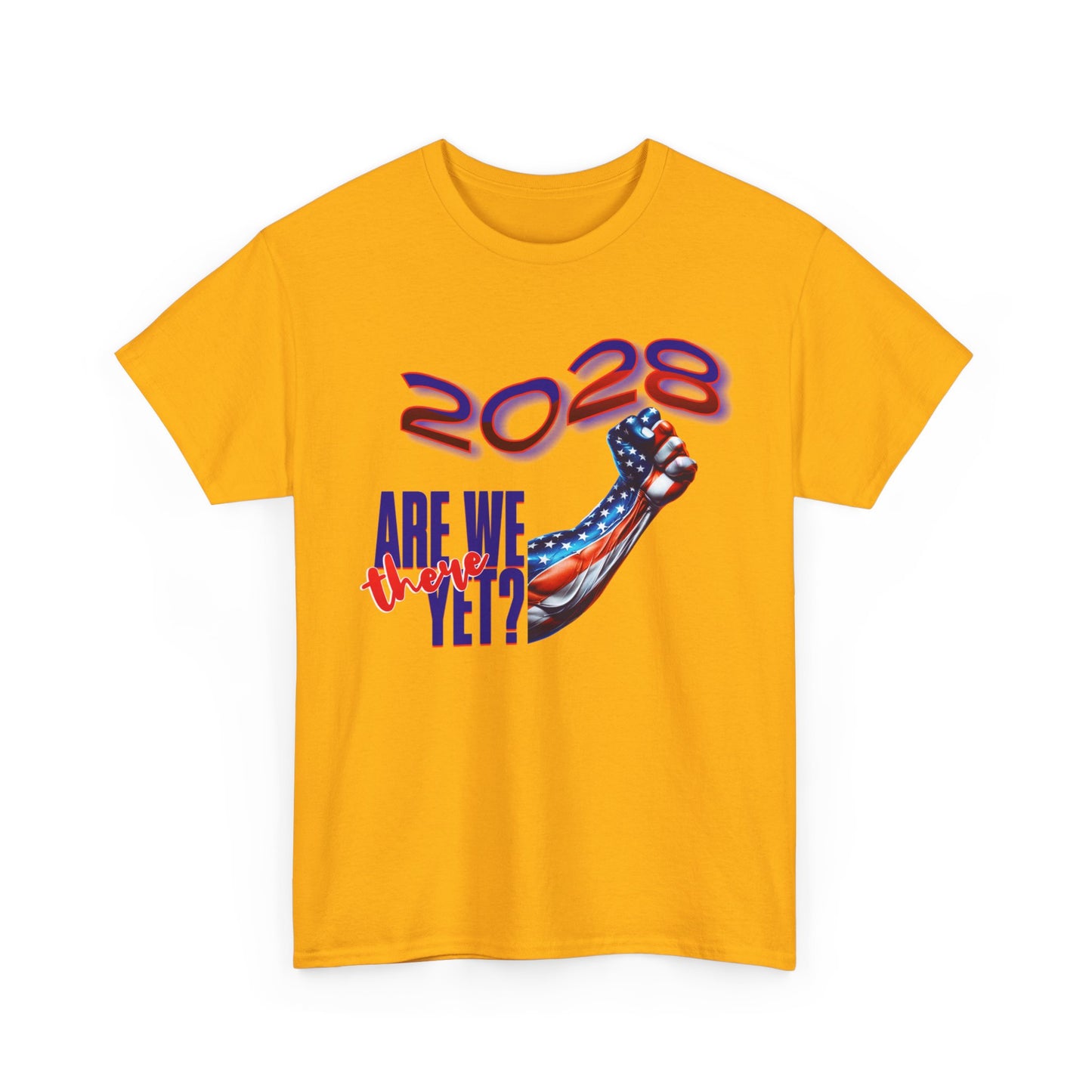 2028: Are We There Yet? - Patriotic Determination Design, American Flag Art, Political Statement Graphic Shirt, Activism and Patriotism Tees