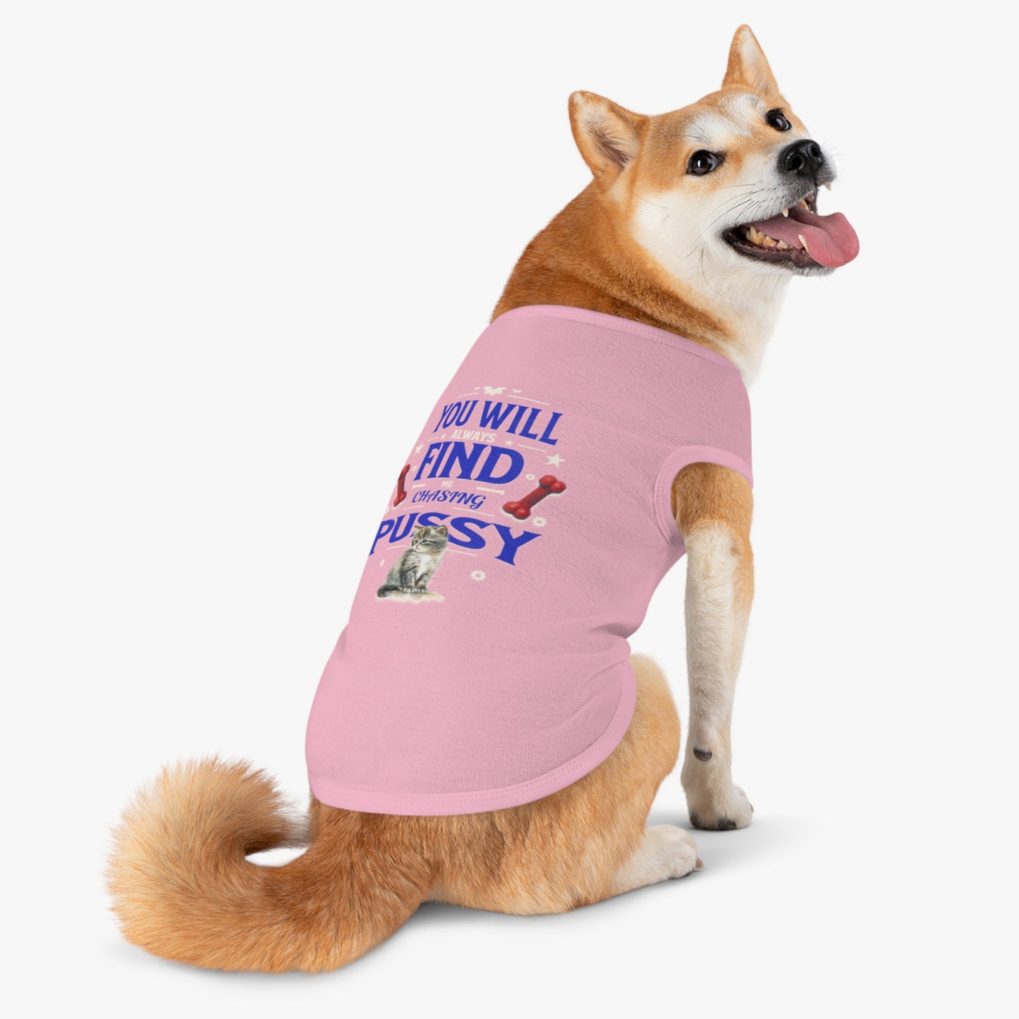 Dog Love Tank Top - Funny Cat Dog T-Shirt, Pet Owners Gift, You Will Find Me Chasing Pussy Cat, Cute Pet Apparel, Animal Lover Clothing,
