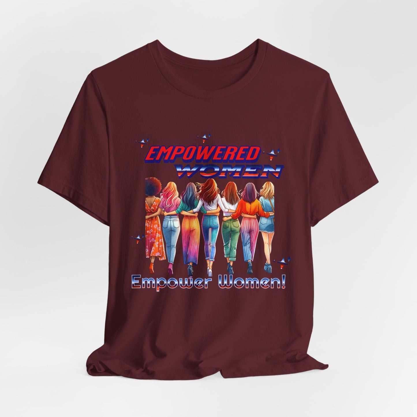 Empowered Women Empower Women Shirt, Women's Rights T-Shirt, Feminist Movement Tees, Female Empowerment Shirt, Women Supporting Women