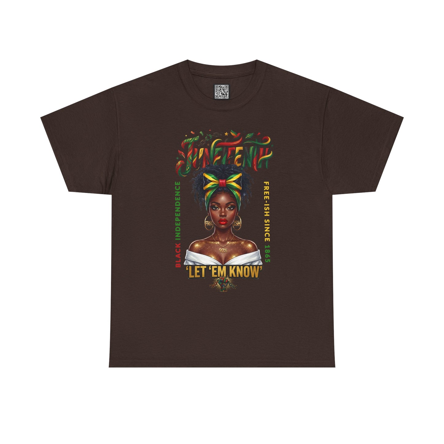 Juneteenth Celebration Tee — "Let 'Em Know" Afrocentric Graphic Shirt