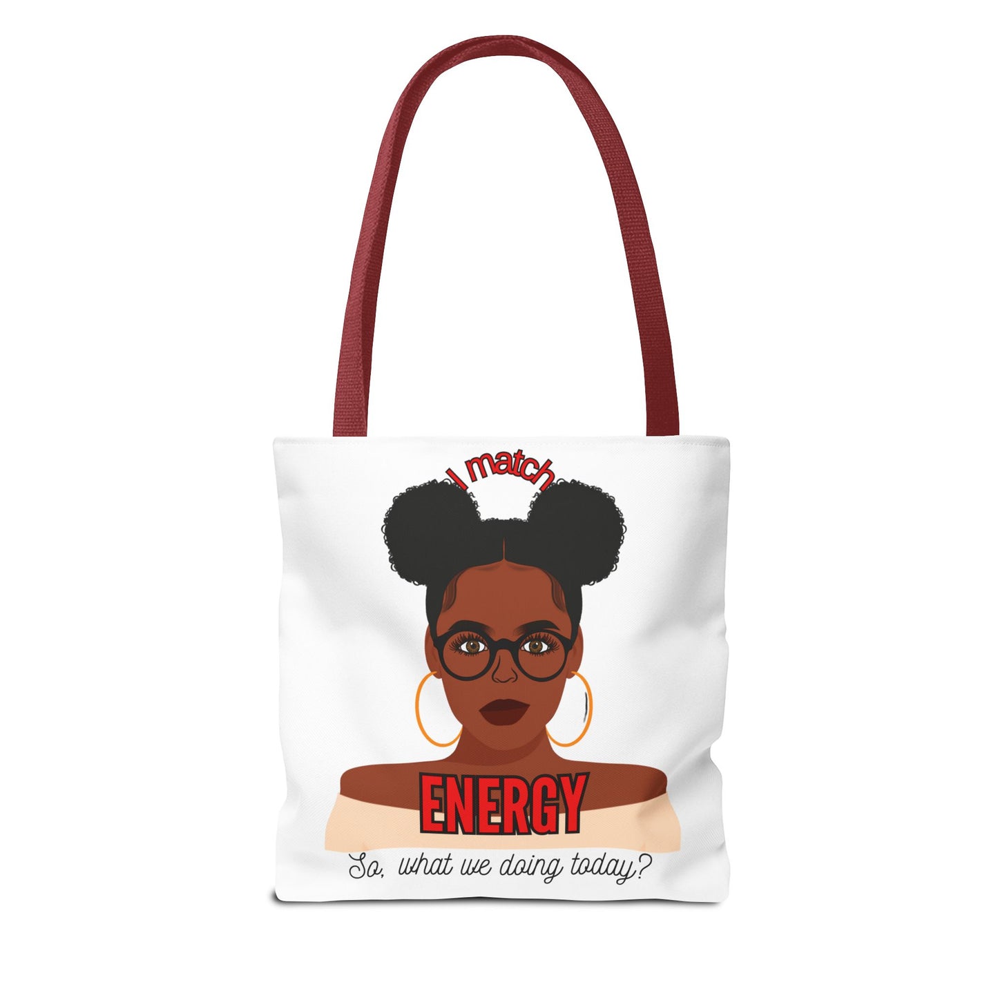 I Match Energy Tote Bag, Trendy Empowerment Design Bag, Matching Energy Tote Vibes, Reciprocal Energy Bag, Black Girl Magic Totets