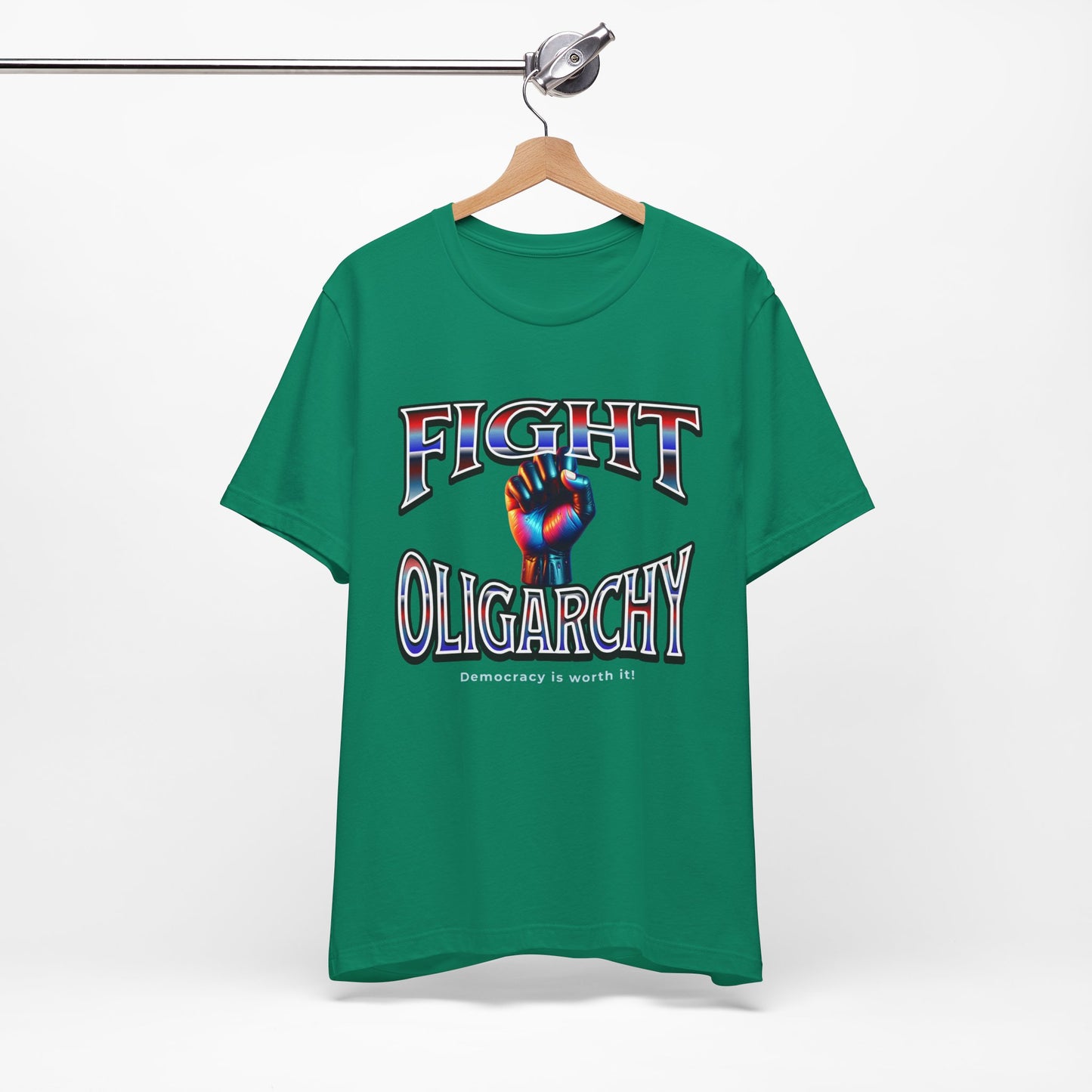 Fight Oligarchy, Democracy is Worth It! Fight Oligarchy Save Democracy Tee, Activists Protest T-Shirt, Political Rally Gear