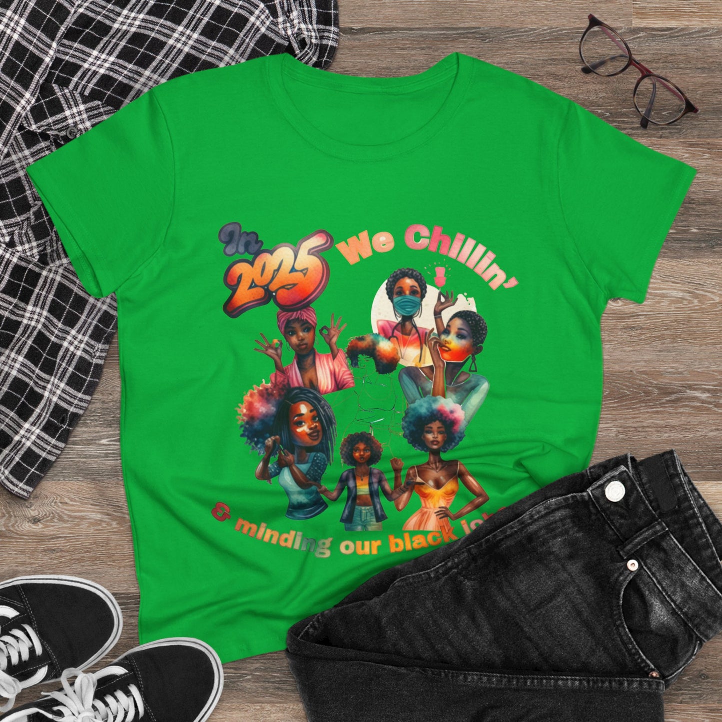 "2025 Minding My Black Job" We Chillin', Black History Month Shirt, Melanin Shirt, Black Girl Magic Shirt, 92% Black Woman Shirts,