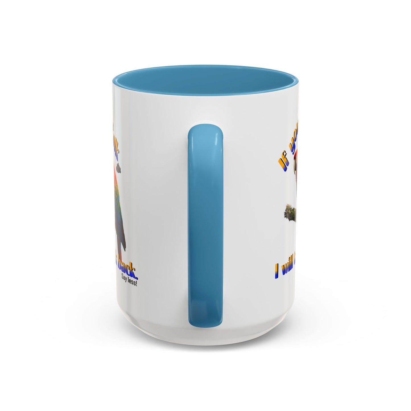 Parrot Coffee Mug - "If You Talk I Will Talk Back" Accent Mug