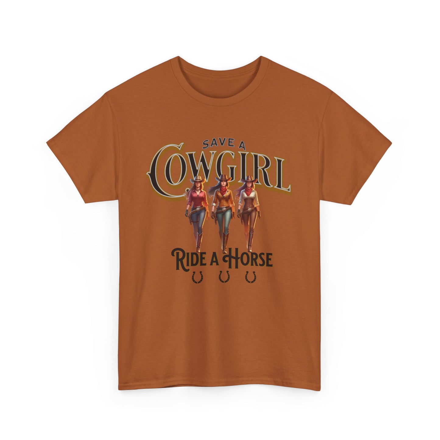 Save a Cowgirl Ride a Horse, Humorous Cowgirl T-Shirt, Cute Cowgirl Shirt for a Gift, Funny Cowgirl T-Shirt for Women, Horse Lover Shirt