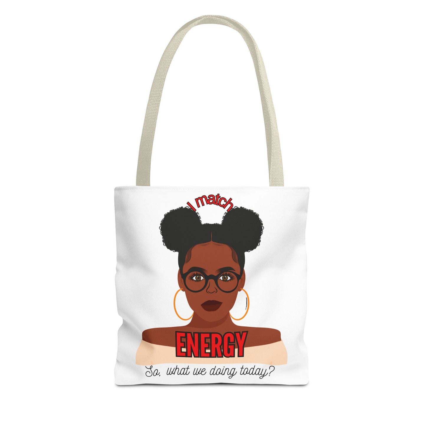 I Match Energy Tote Bag, Trendy Empowerment Design Bag, Matching Energy Tote Vibes, Reciprocal Energy Bag, Black Girl Magic Totets