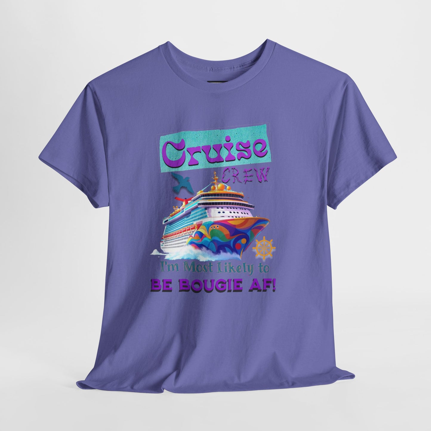 Cruise Crew Tee - I'm Most Likely to Be Bougie AF, Travel Shirt, Vacation Apparel, Cruise Outfits, Summer Fun Clothing for the Bougie Crew