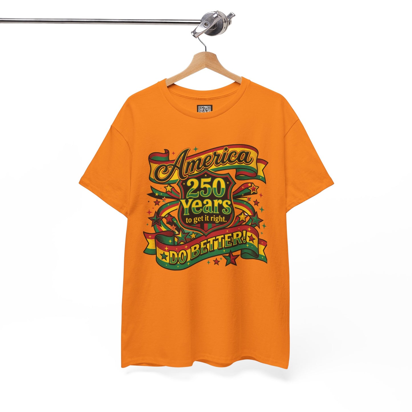 America 250 Years to Get It Right T-Shirt – Patriotic 250th Anniversary Tee - Juneteenth Tees