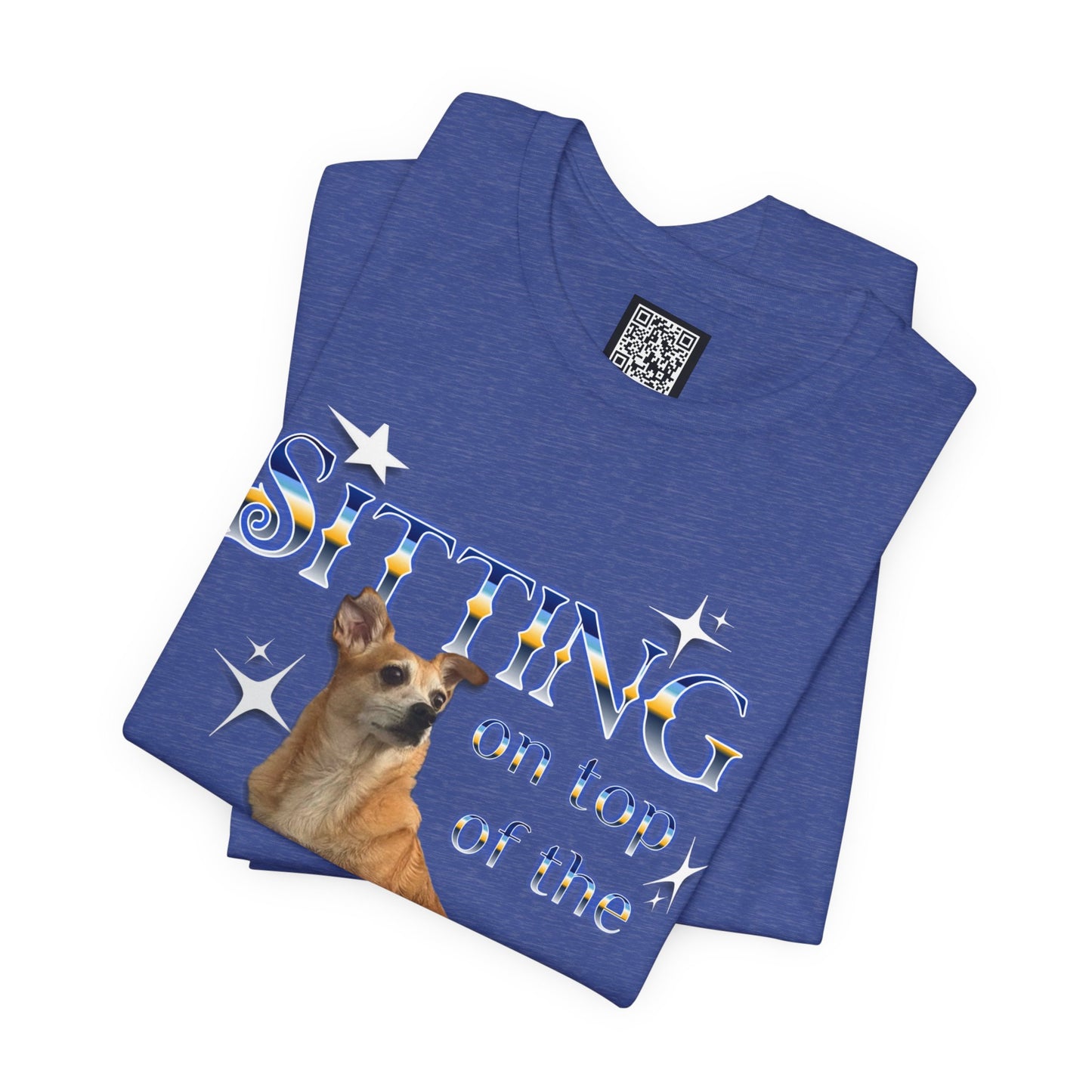 Personalized T‑Shirt for Pets— "Sitting on Top of the World" Chihuahua Graphic Tee