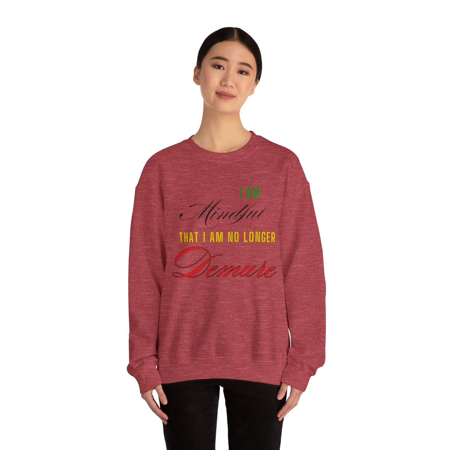 "Mindful But Not Demure" Heavy Blend™ Crewneck Sweatshirt, Demure Shirt, Funny Trendy Shirt, Viral Meme Shirt, Female Empowerment Shirt, Very Demure Very Mindful Very Cutesy, Minimalist Style