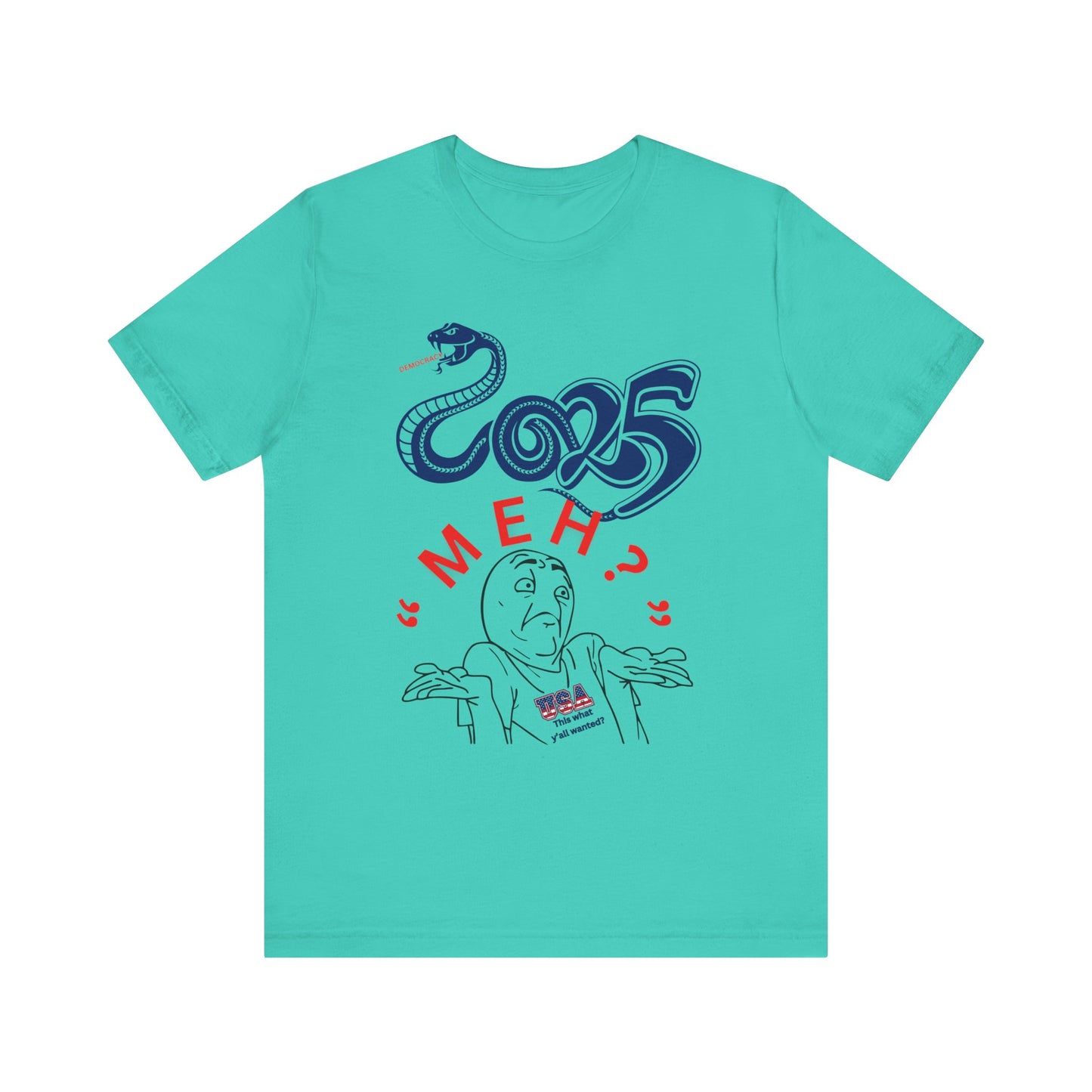 2025 "Meh" T-Shirt Unisex Jersey Short Sleeve Tee, Funny 2025 T-Shirt, New Year's T-Shirt, 92% Black Women, Black Girl Magic,