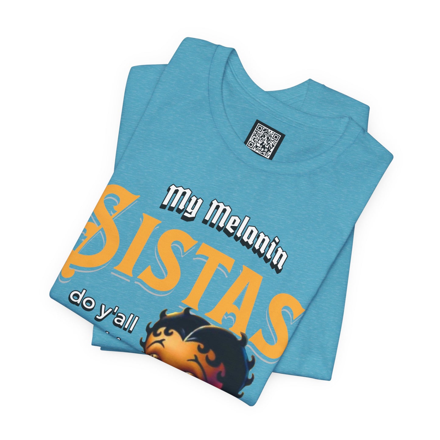 Melanin Betty Boop T-Shirt – "My Melanin Sistas" Black Girl Magic Tee, Funny Black Culture Shirt, XS–4XL