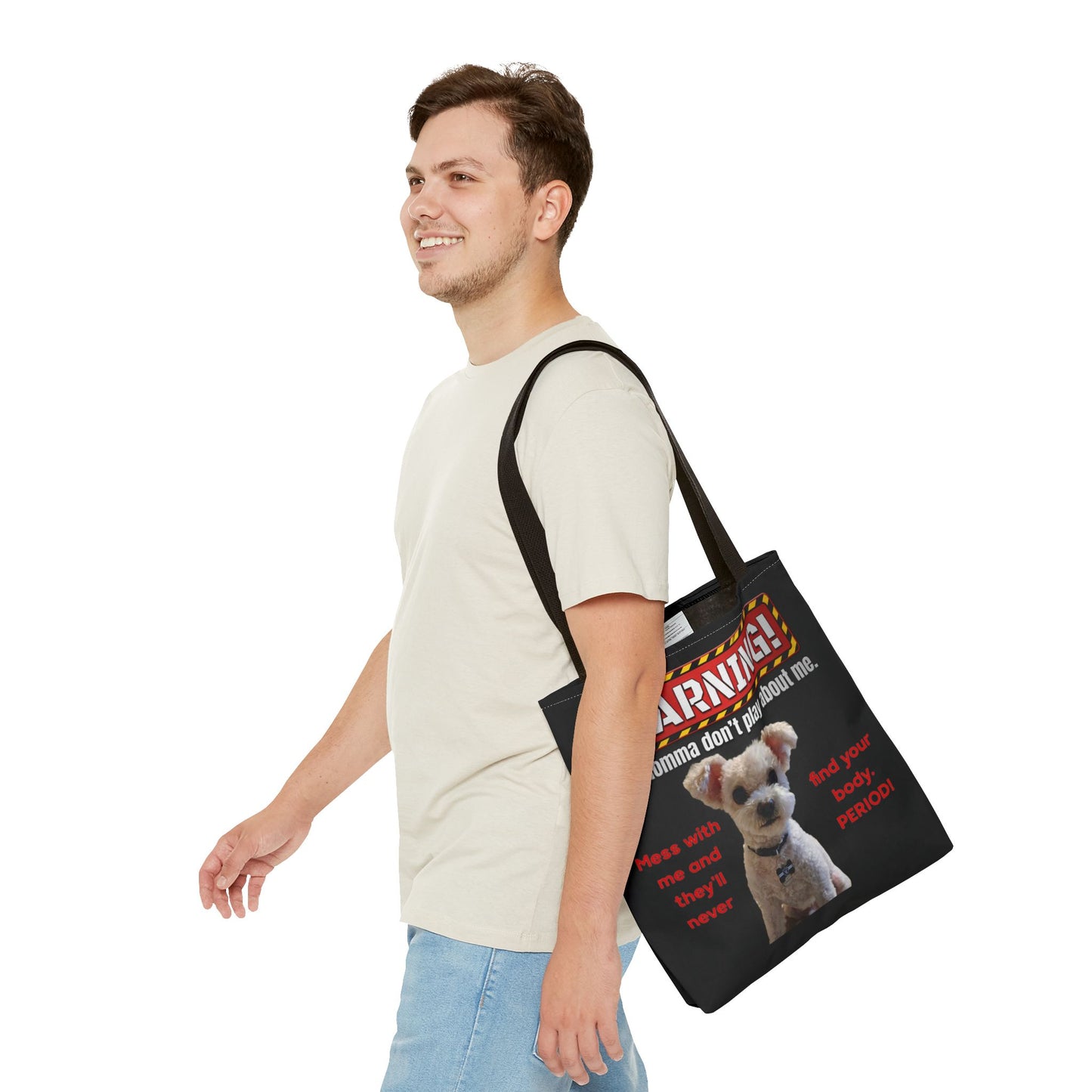 Warning Dog Tote Bag — Funny "My Momma Don't Play About Me" Pet Humor Personalized Tote