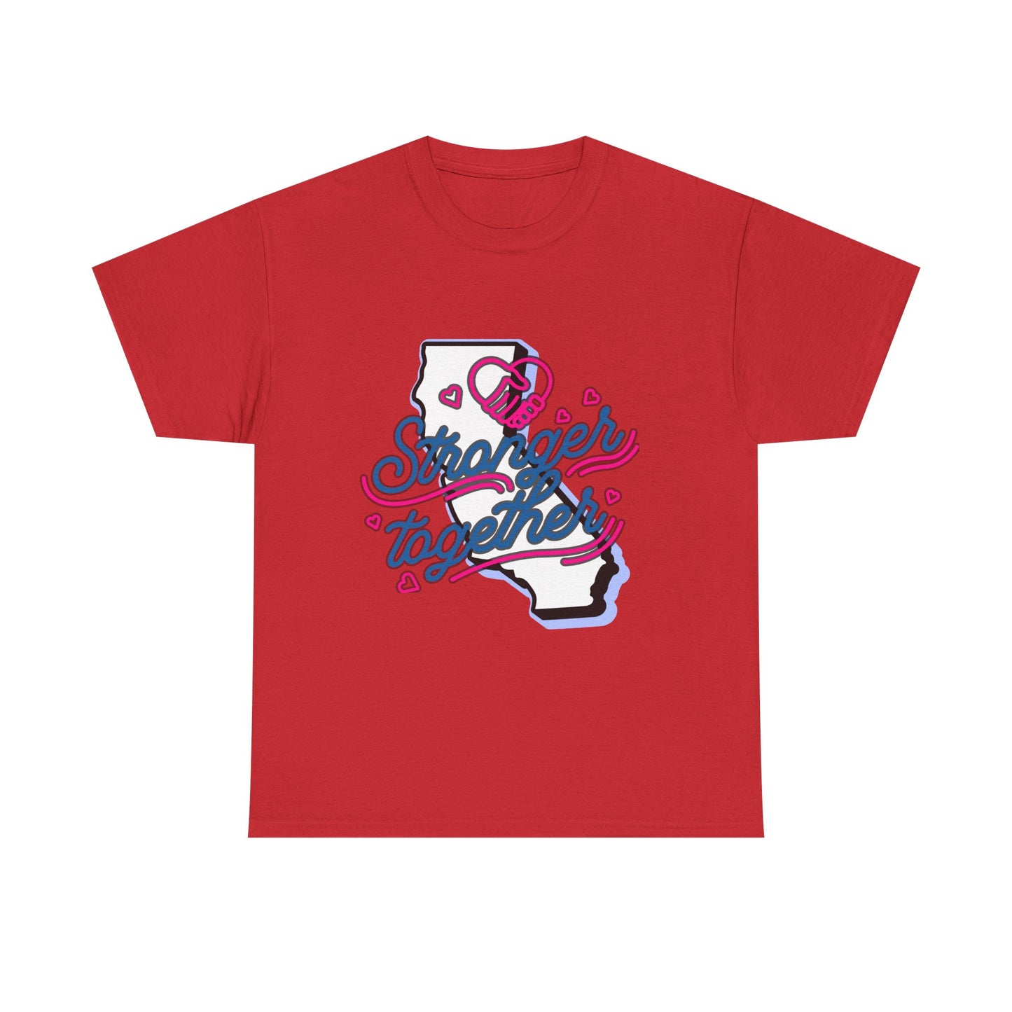 California Stronger Together T-shirt, Standing up for California, California T-Shirt for Resilience, Californians are United and Resilient, We will Rebuild our Cities