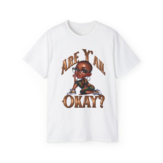 Sassy Check-In "Are Y'all Okay?", Black Girl Magic Shirts, Black History Month Shirt, Afrocentric Melanin Shirts, Woman Empowerment Shirt