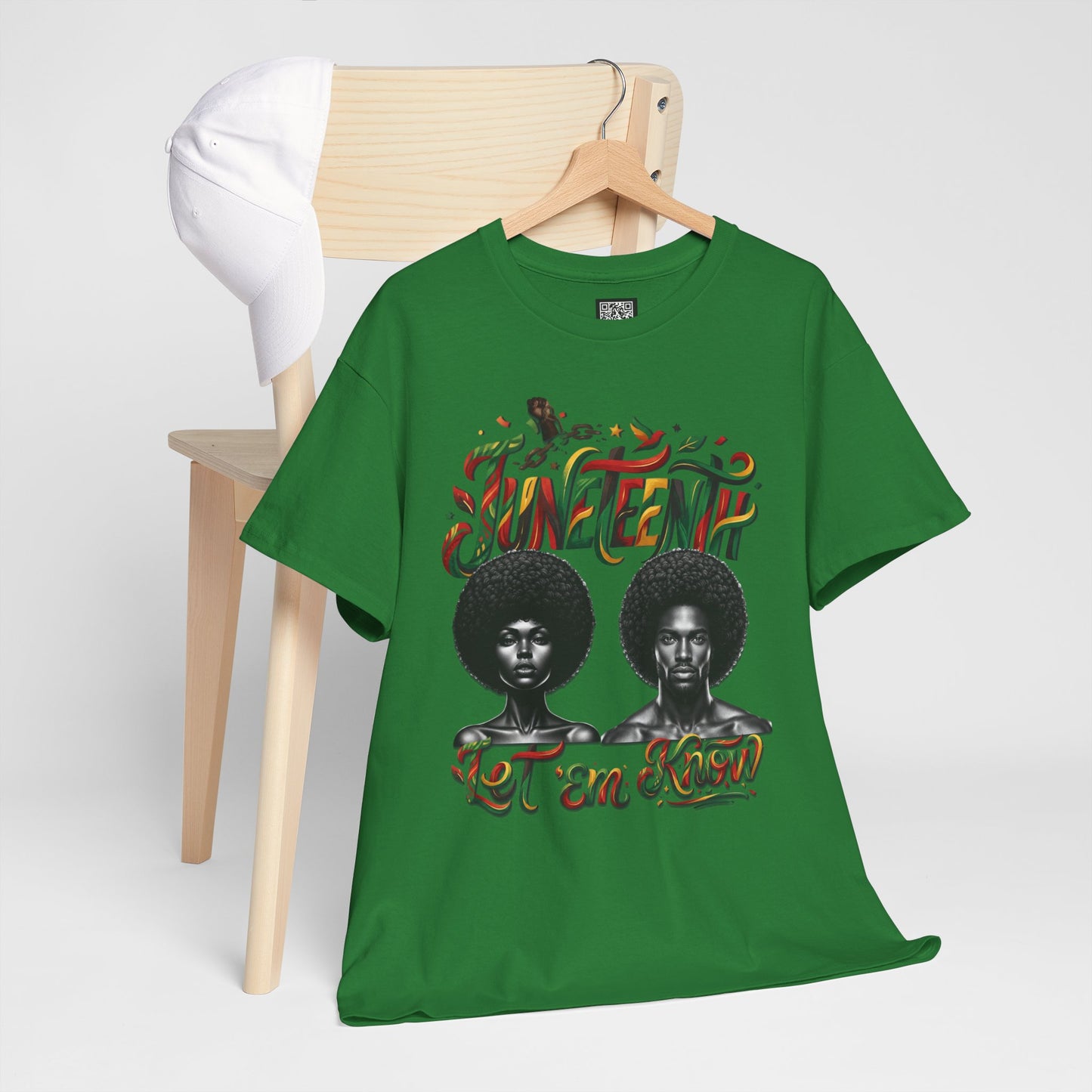 Juneteenth Celebration "Let 'Em Know" T‑Shirt