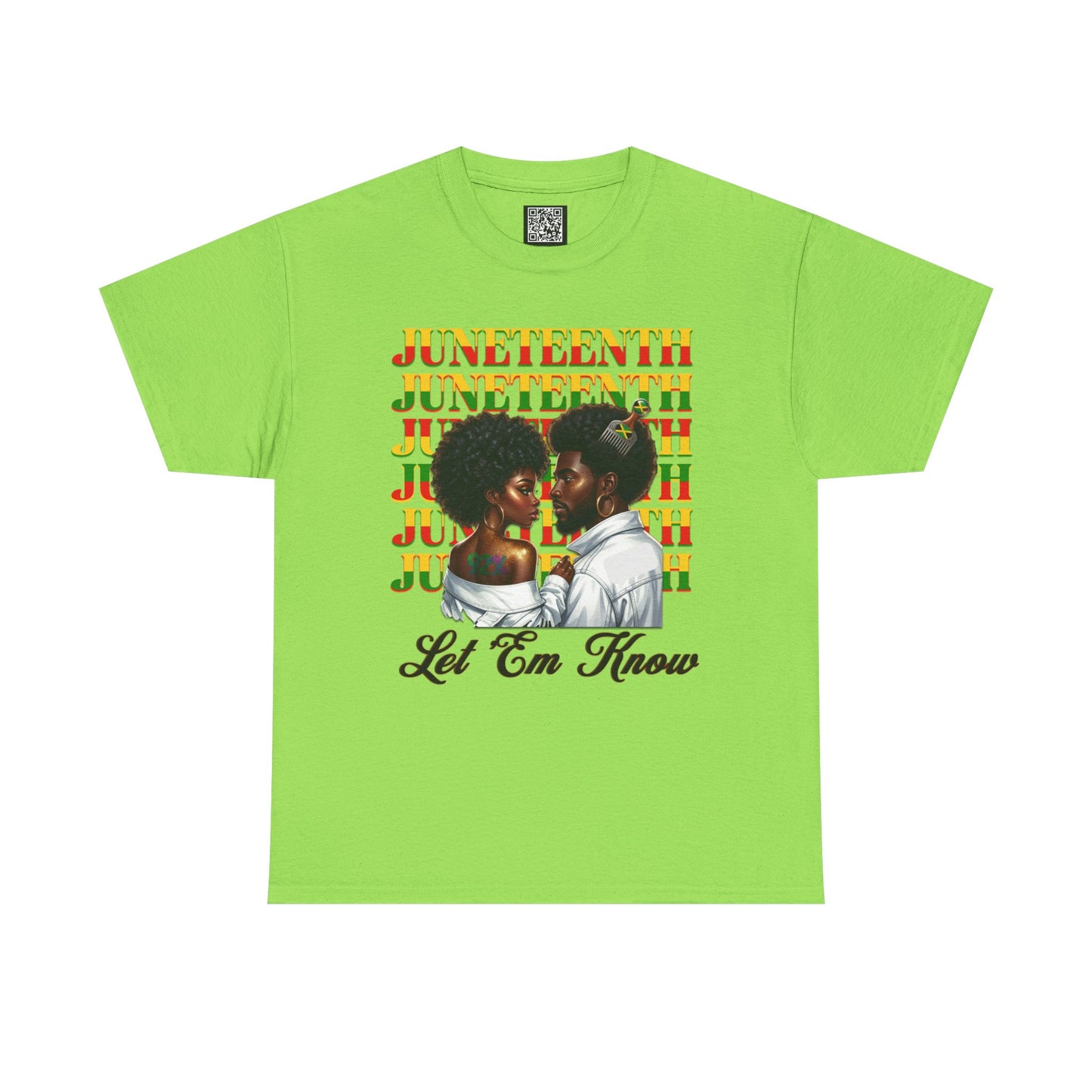 Juneteenth Celebration T-Shirt — "Let 'Em Know" Black Love Graphic Tee
