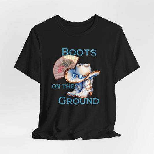 Cowboy Boots Graphic Tee - "Boots on the Ground" Inspired Design, Unisex Shirt for Men and Women, Country Music Lover Tees